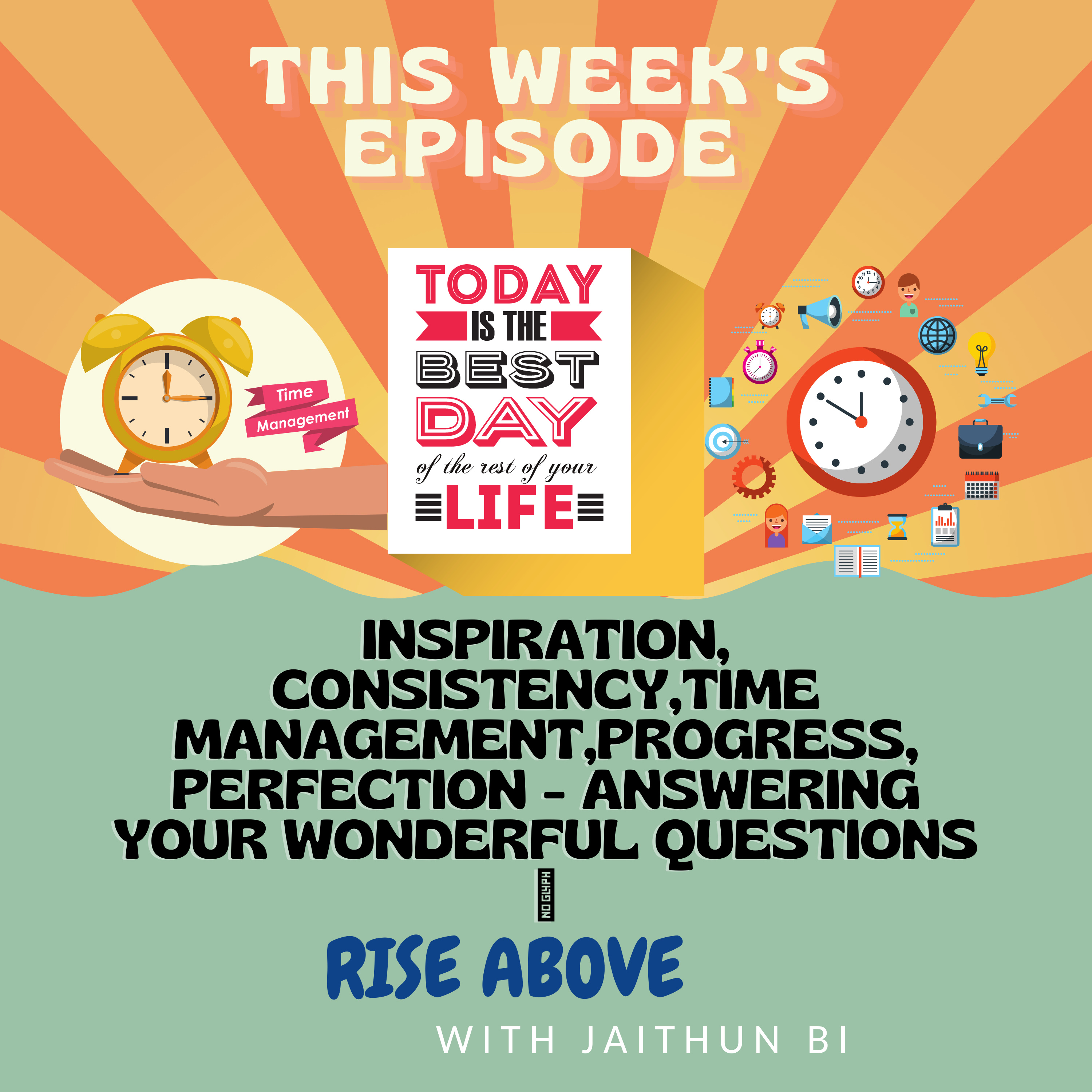 RISE ABOVE With Jaithun Bi