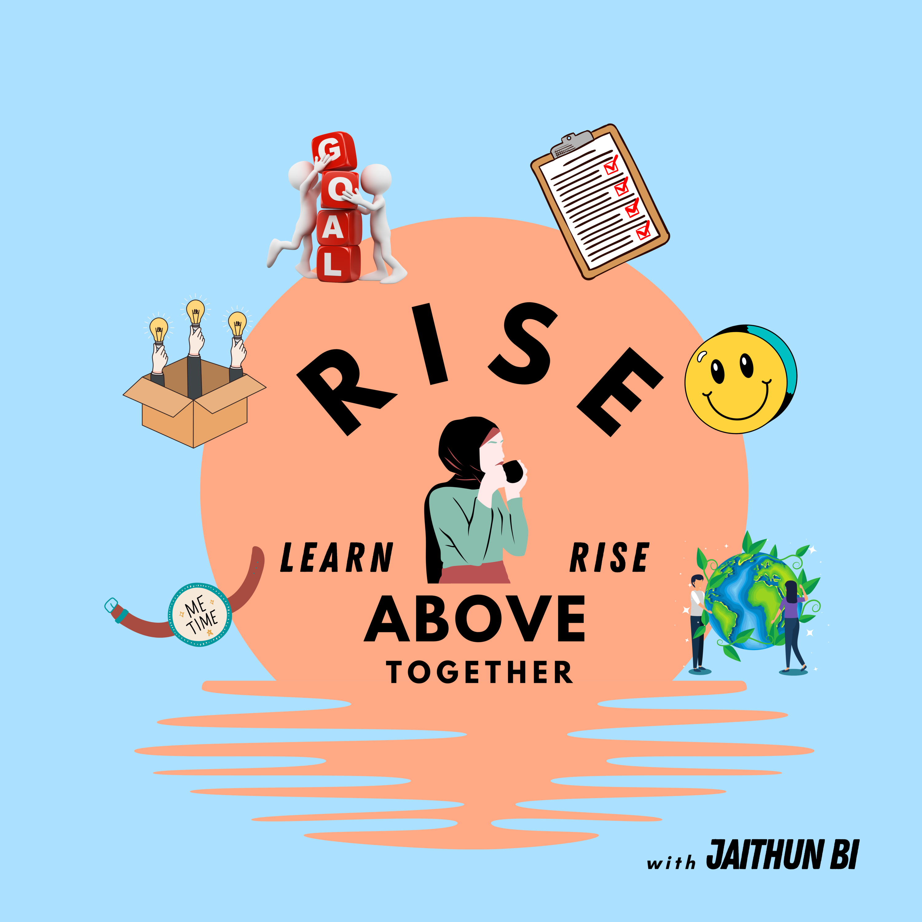 RISE ABOVE With Jaithun Bi