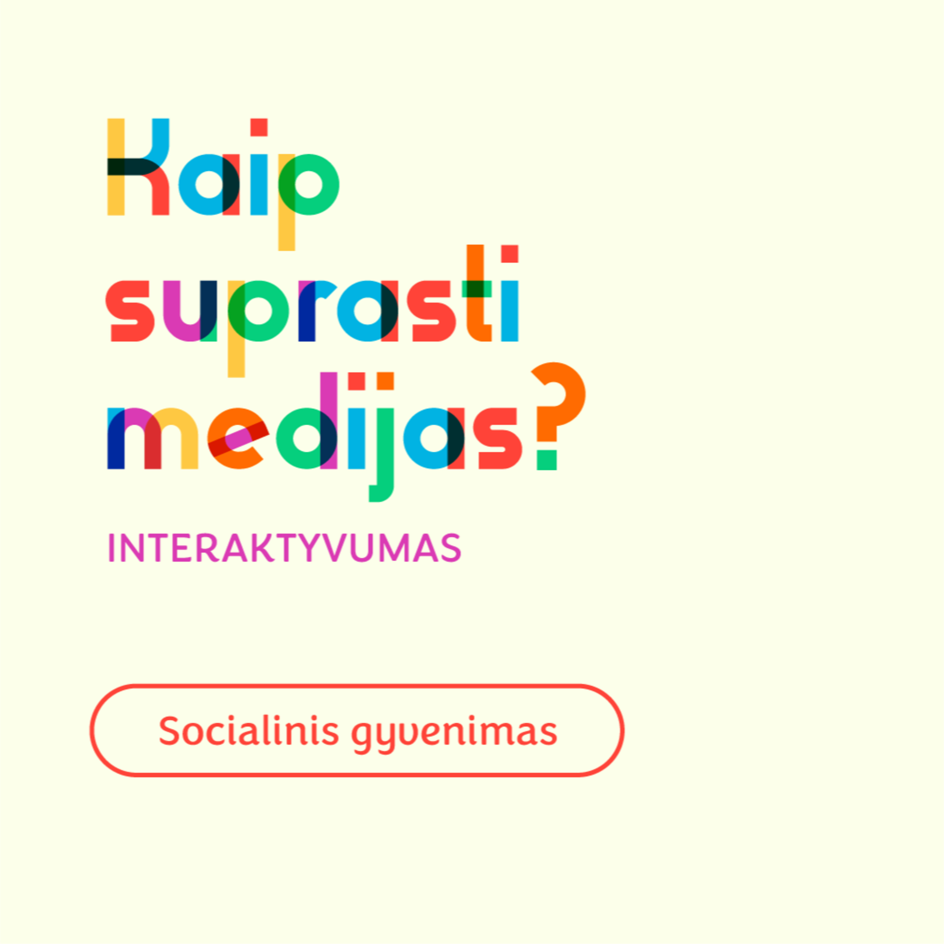 Kaip suprasti medijas? | Interaktyvumas | Socialinis gyvenimas episode artwork