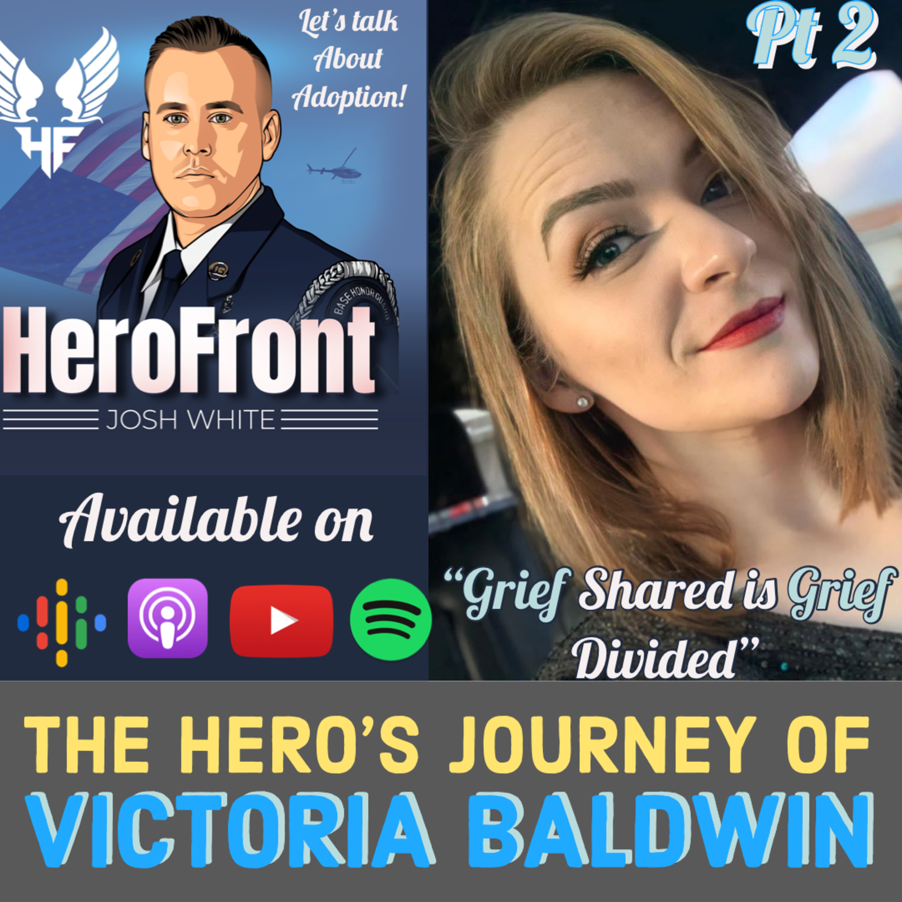 Victoria Baldwin (Pt 2) - Tragedy, Trauma, and Adversity: One Woman's Story of Resilience - Ep 31