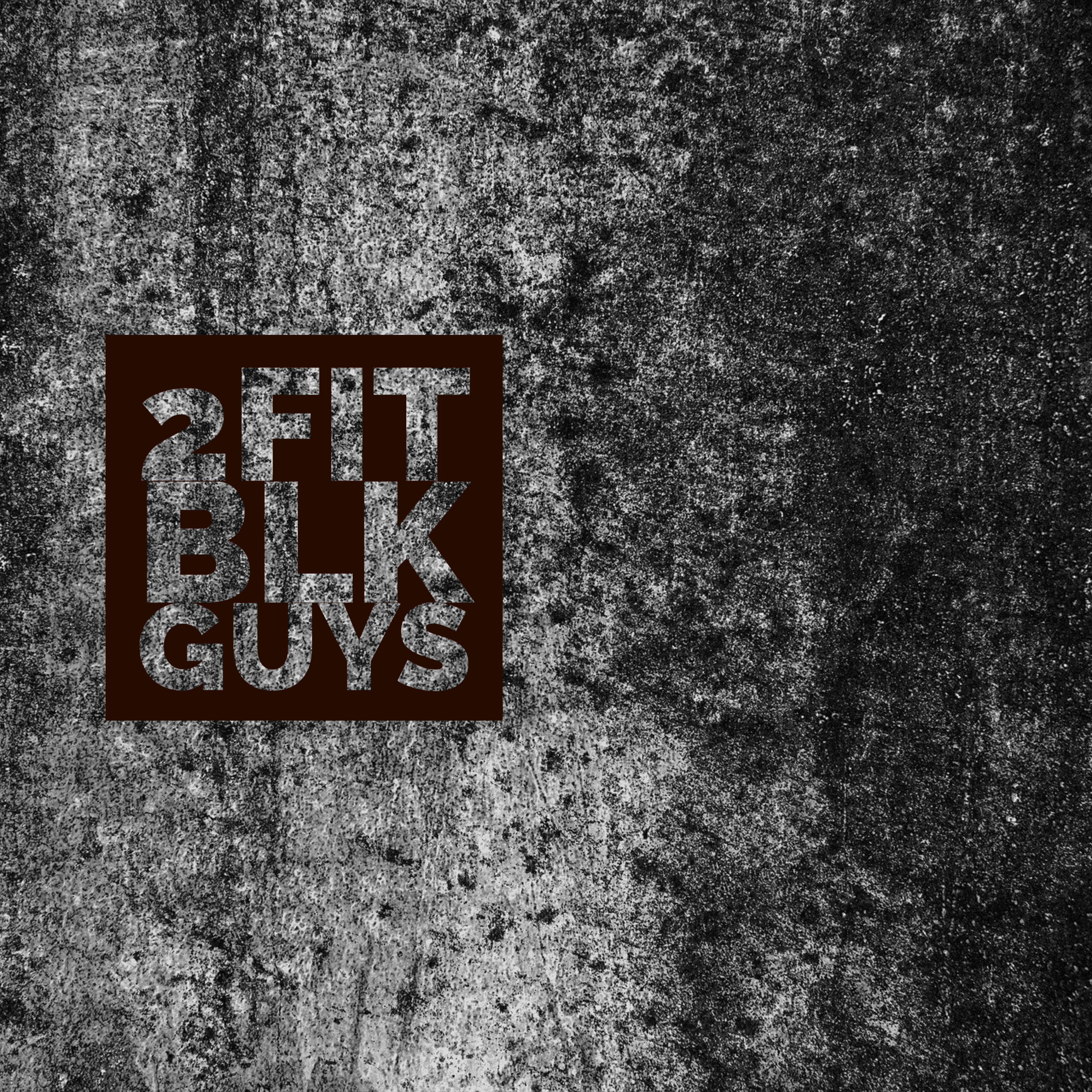 2Fit BLK Guys