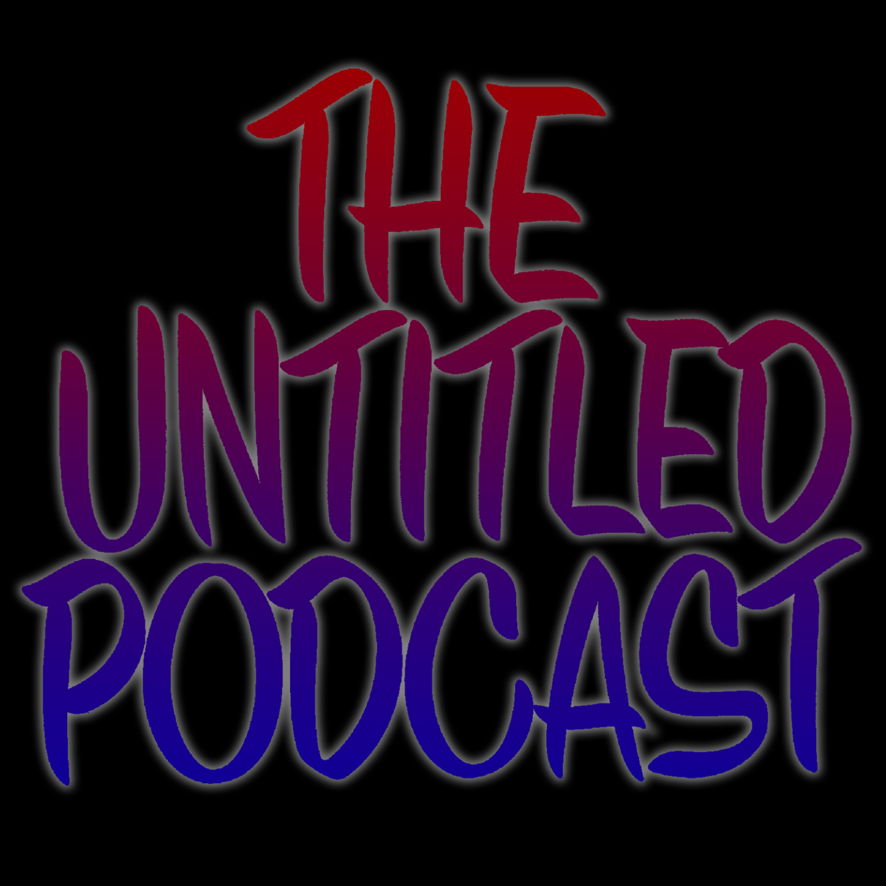 The Untitled Podcast: with Evan Estrada & Christian Raitt