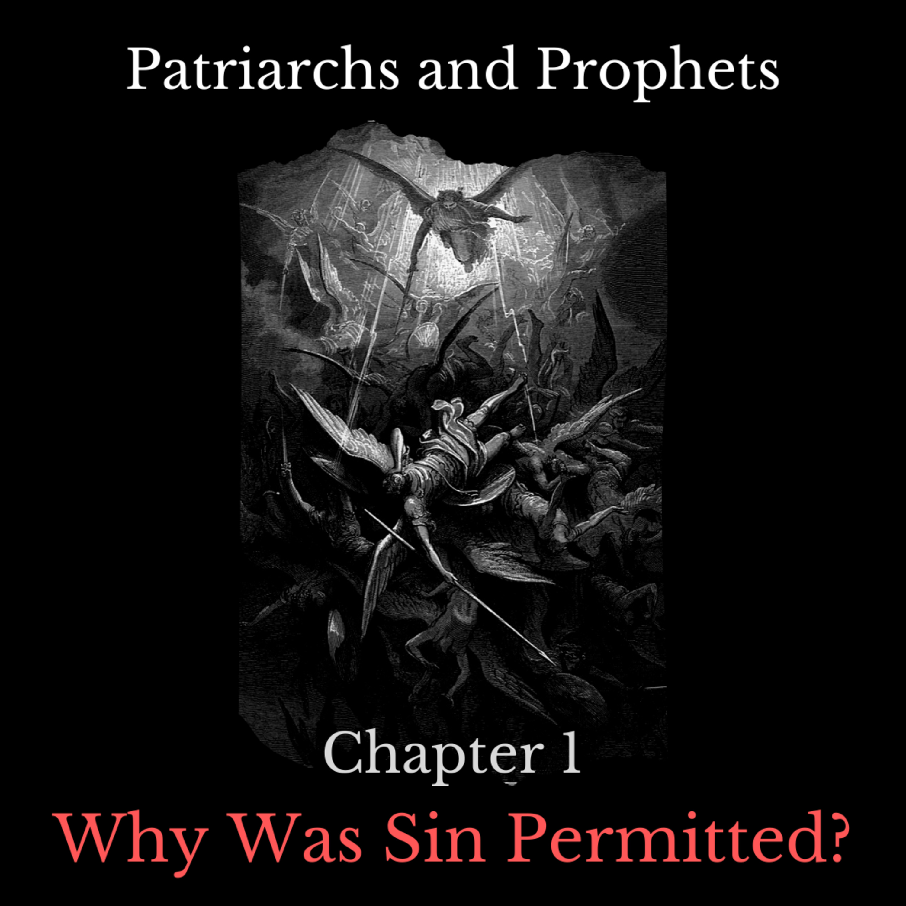 Patriarchs and Prophets - EGW Audio Reading- by Random Guy