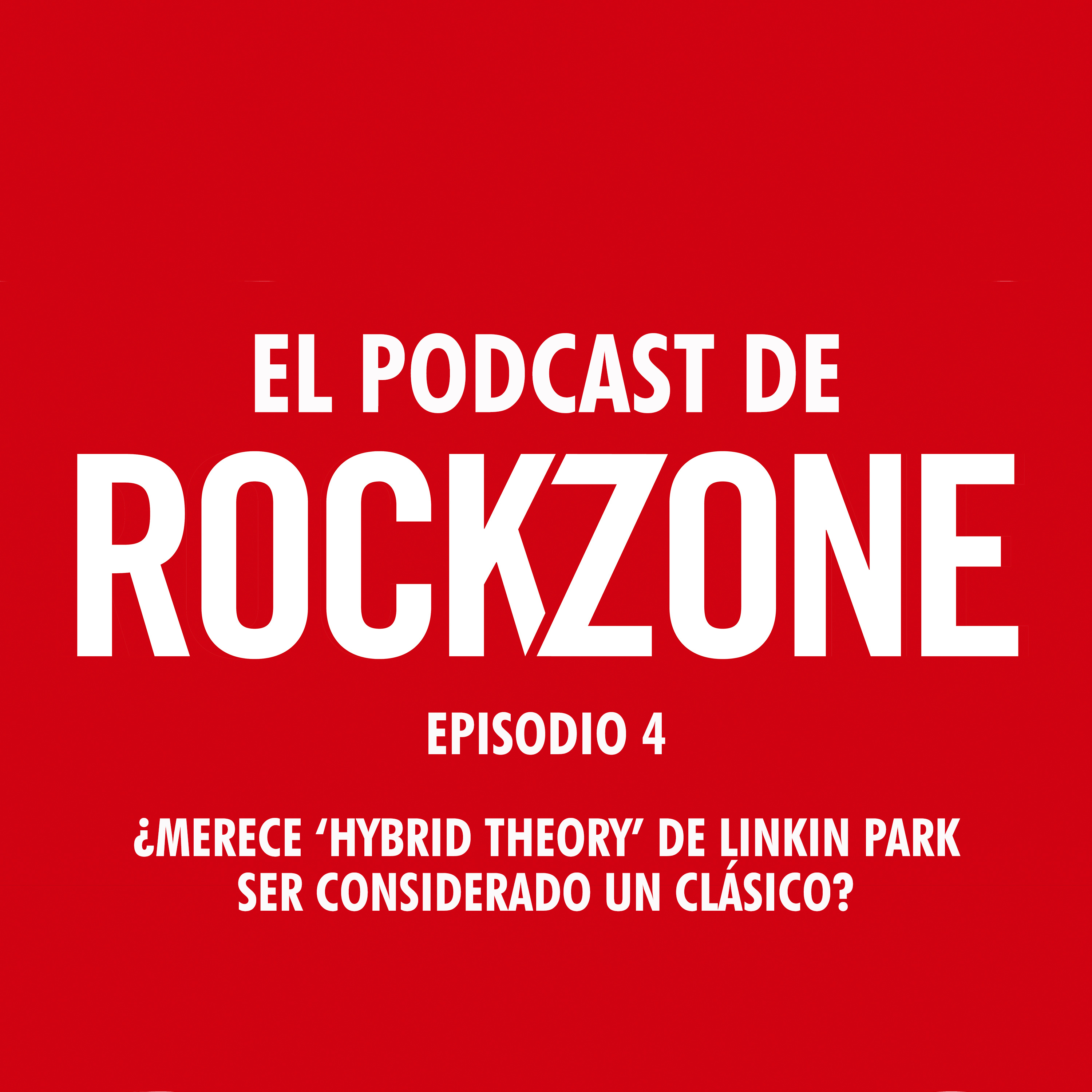 ¿Merece 'Hybrid Theory' de Linkin Park ser considerado un clásico? episode artwork