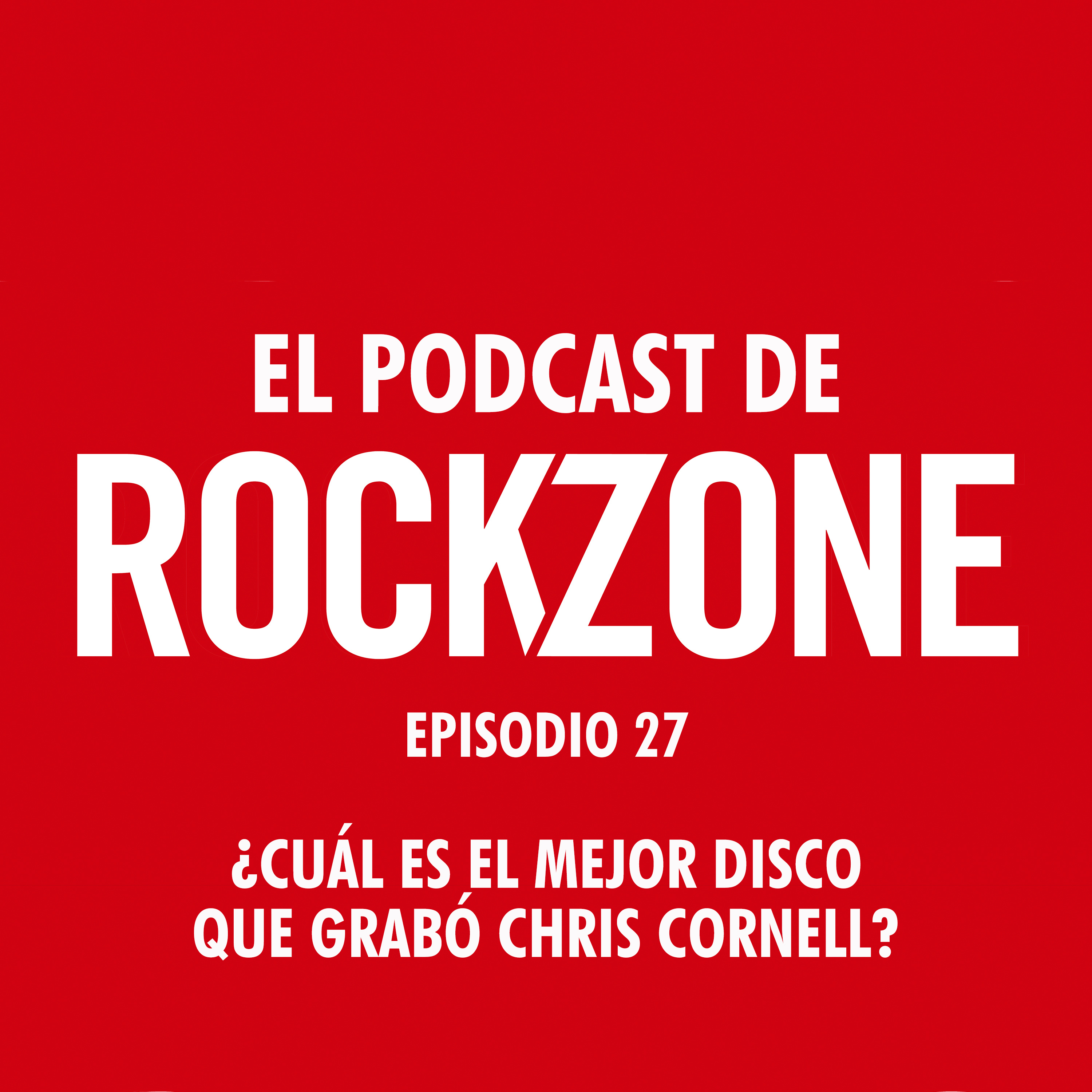 ¿Cuál es el mejor disco que grabó Chris Cornell? episode artwork