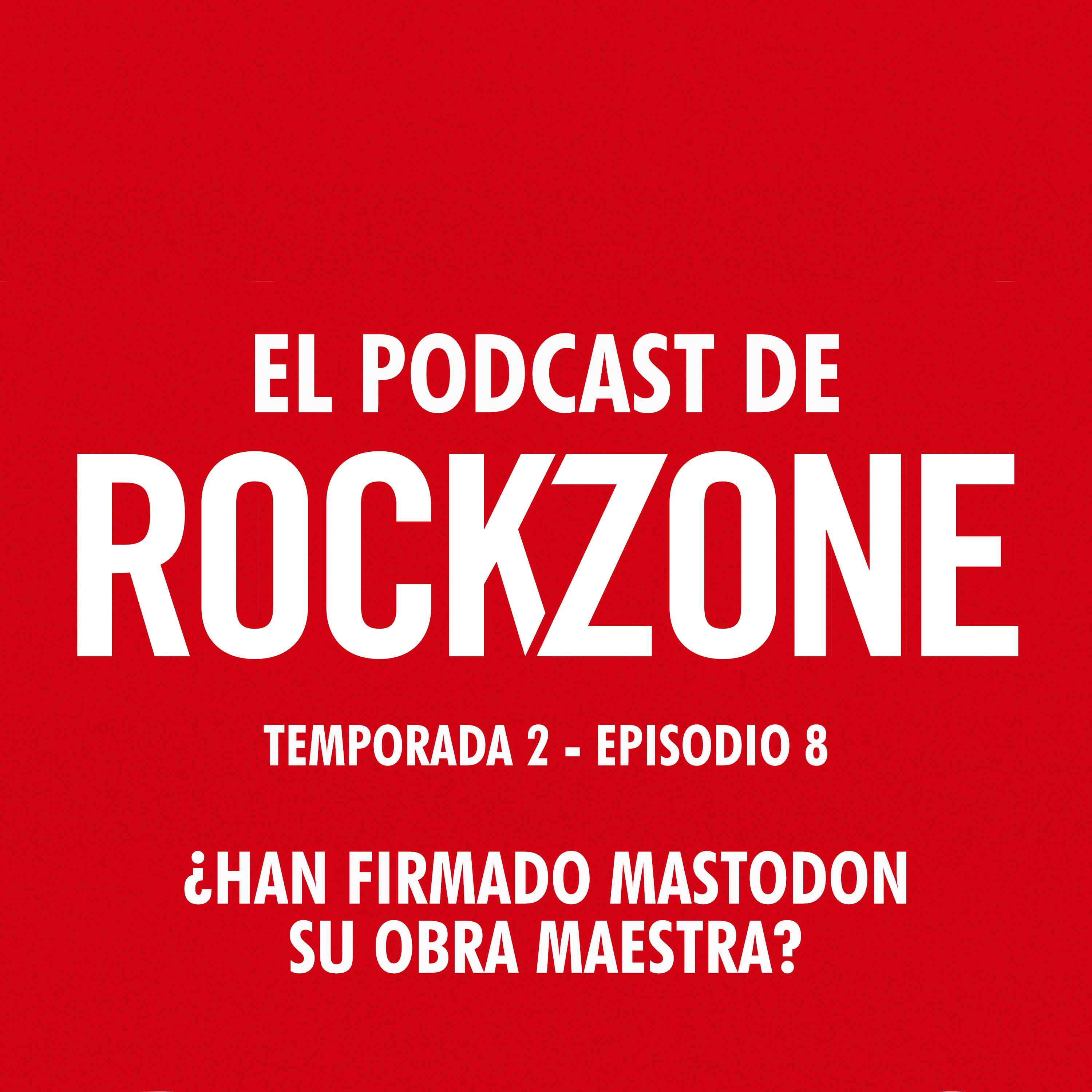 ¿Han firmado Mastodon su obra maestra? episode artwork