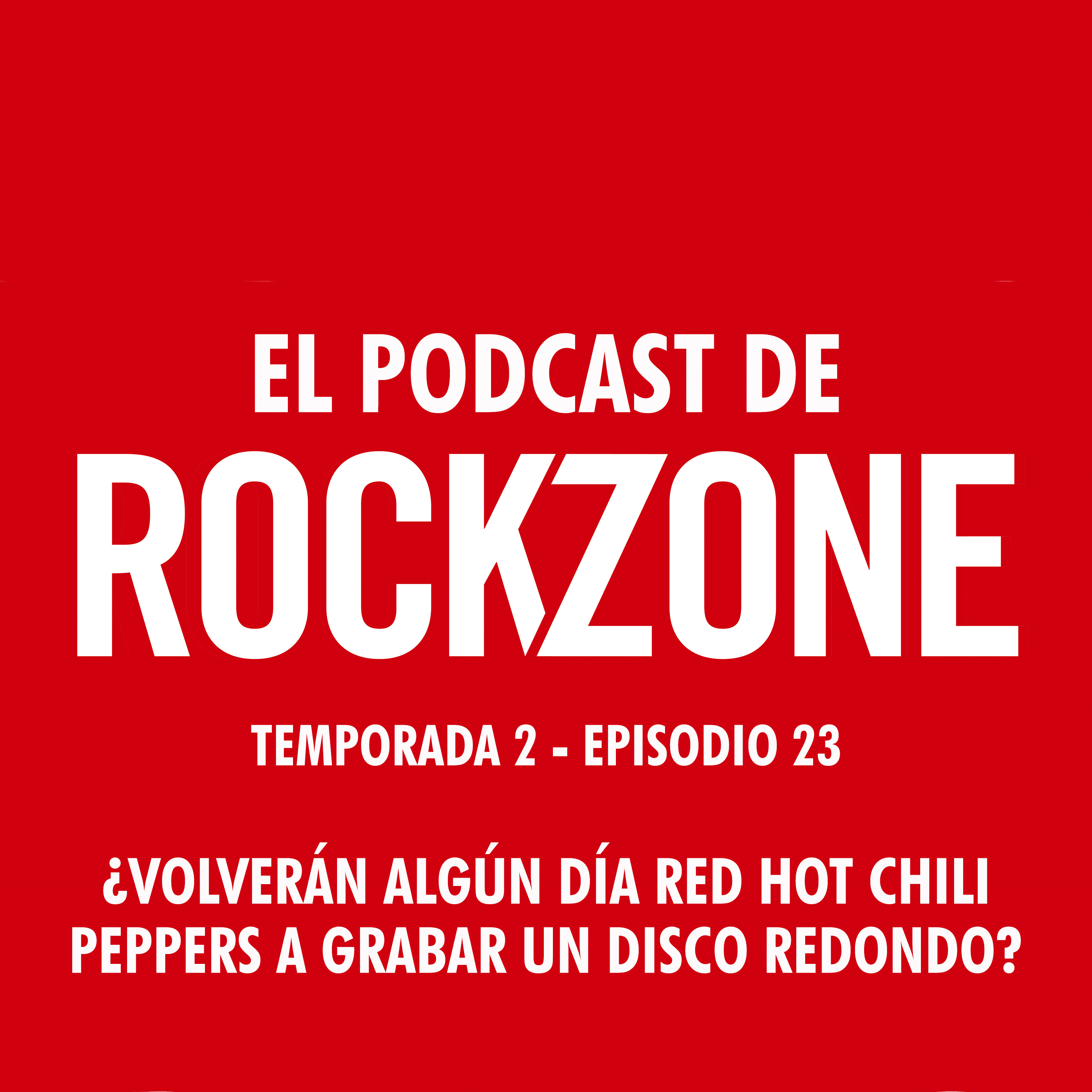 ¿Volverán algún día Red Hot Chili Peppers a grabar un disco redondo? episode artwork