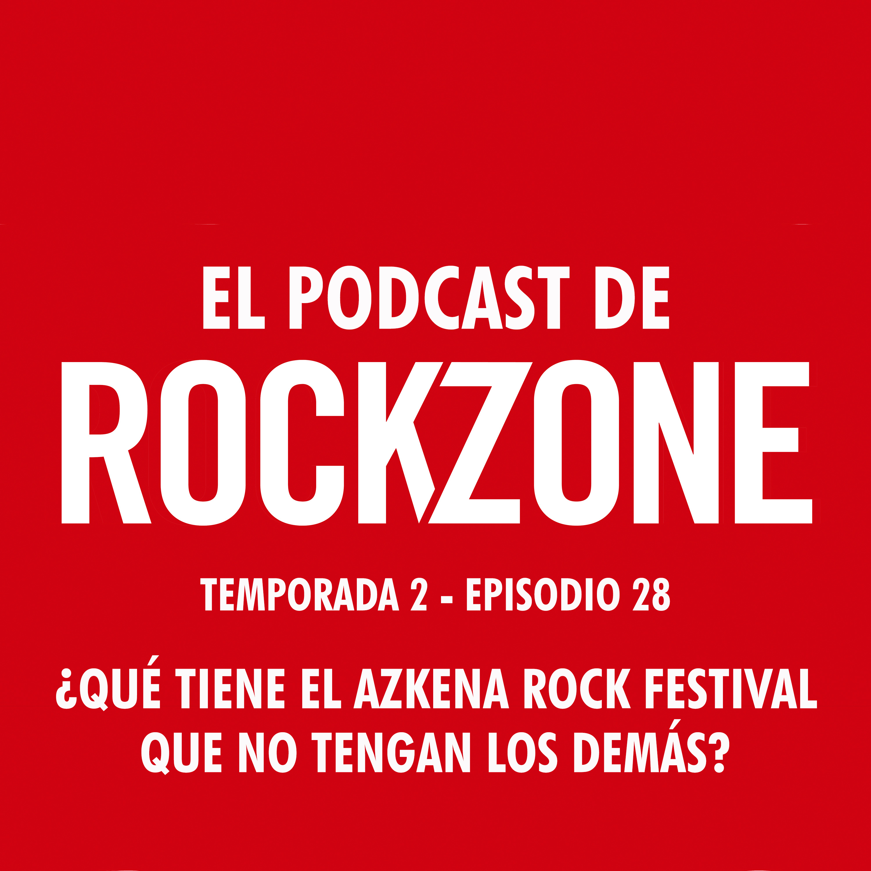 ¿Qué tiene el Azkena Rock Festival que no tengan los demás? episode artwork