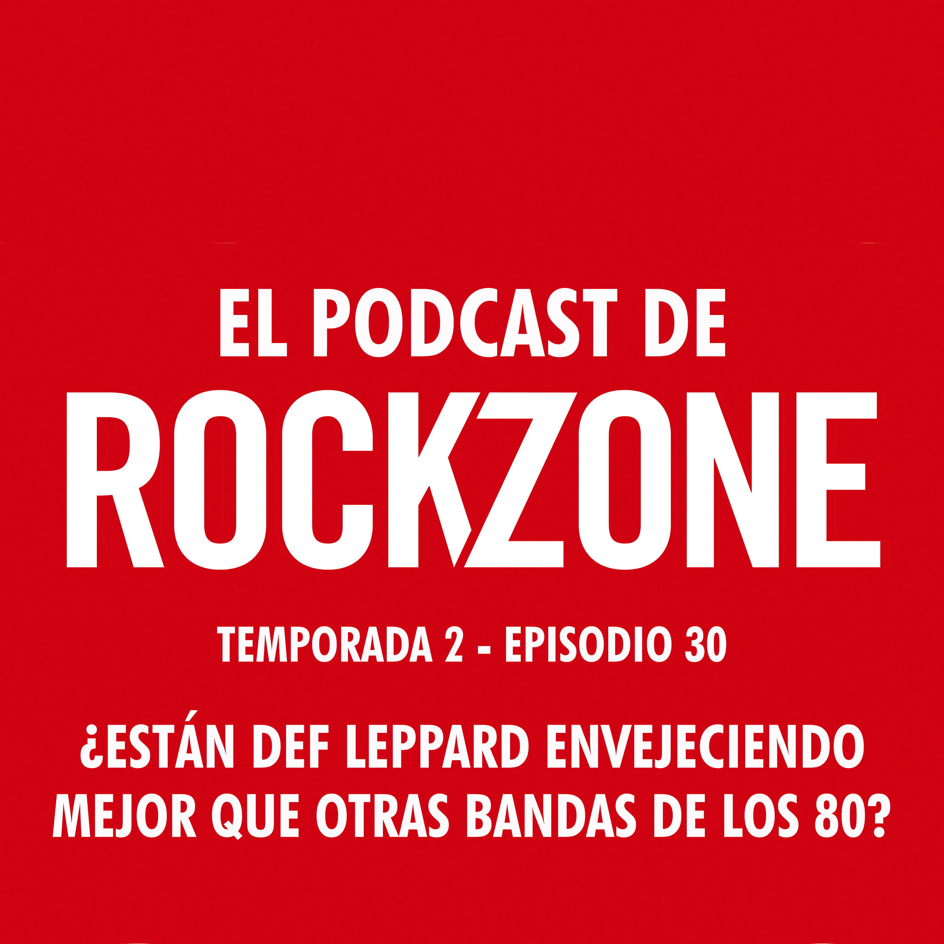 ¿Están Def Leppard envejeciendo mejor que otras bandas de los 80? episode artwork