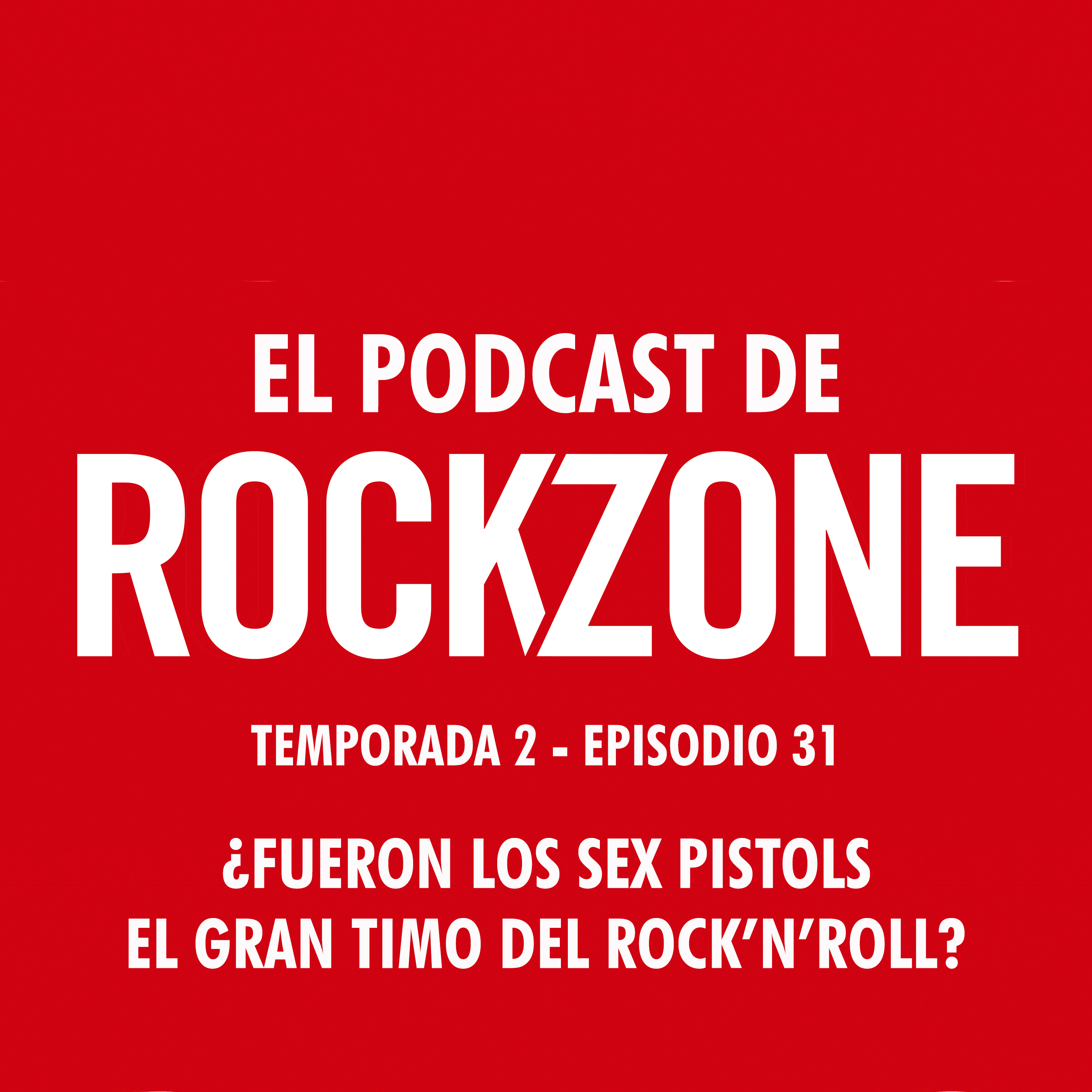 ¿Fueron los Sex Pistols el gran timo del rock'n'roll? episode artwork