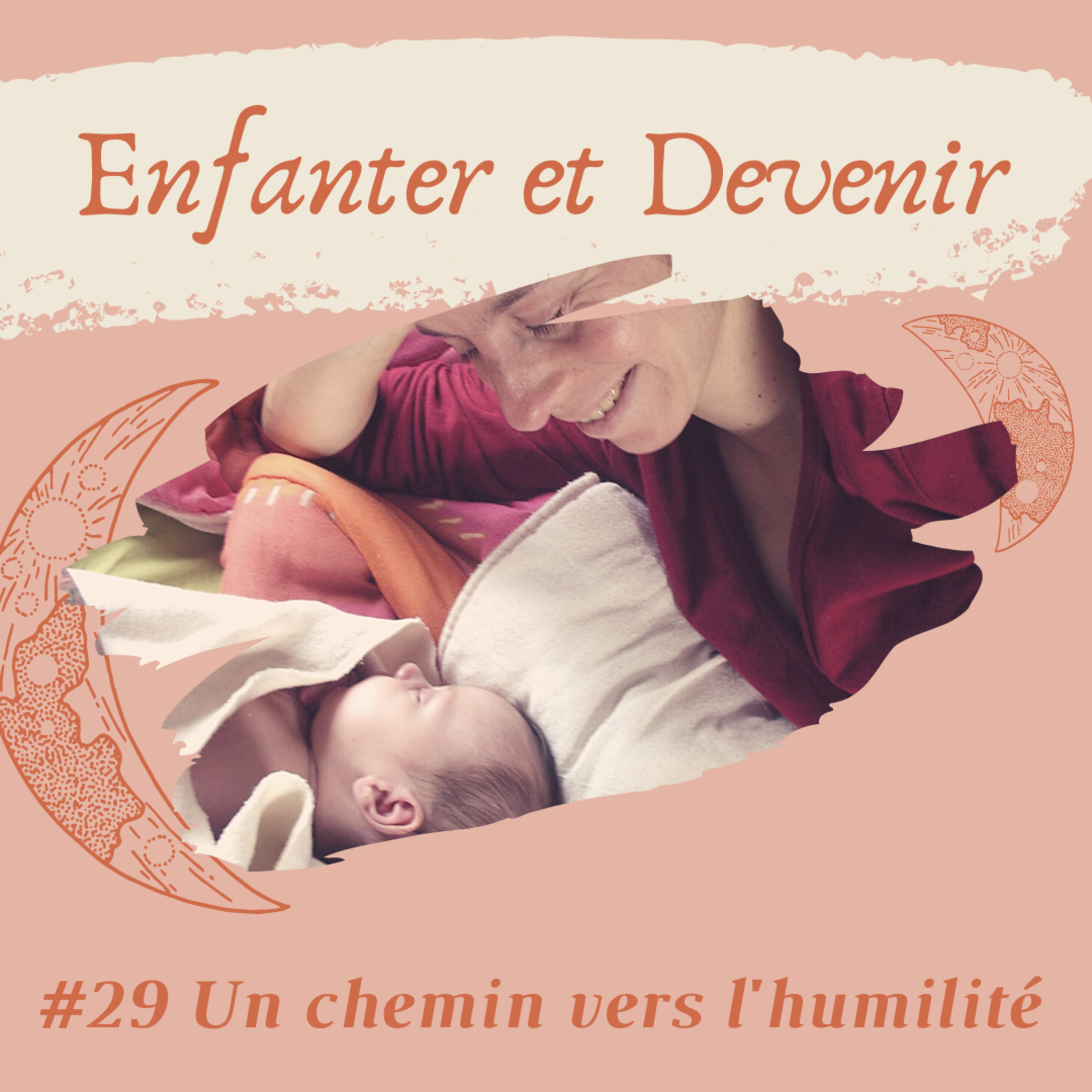#29 Un Chemin vers l'humilité
