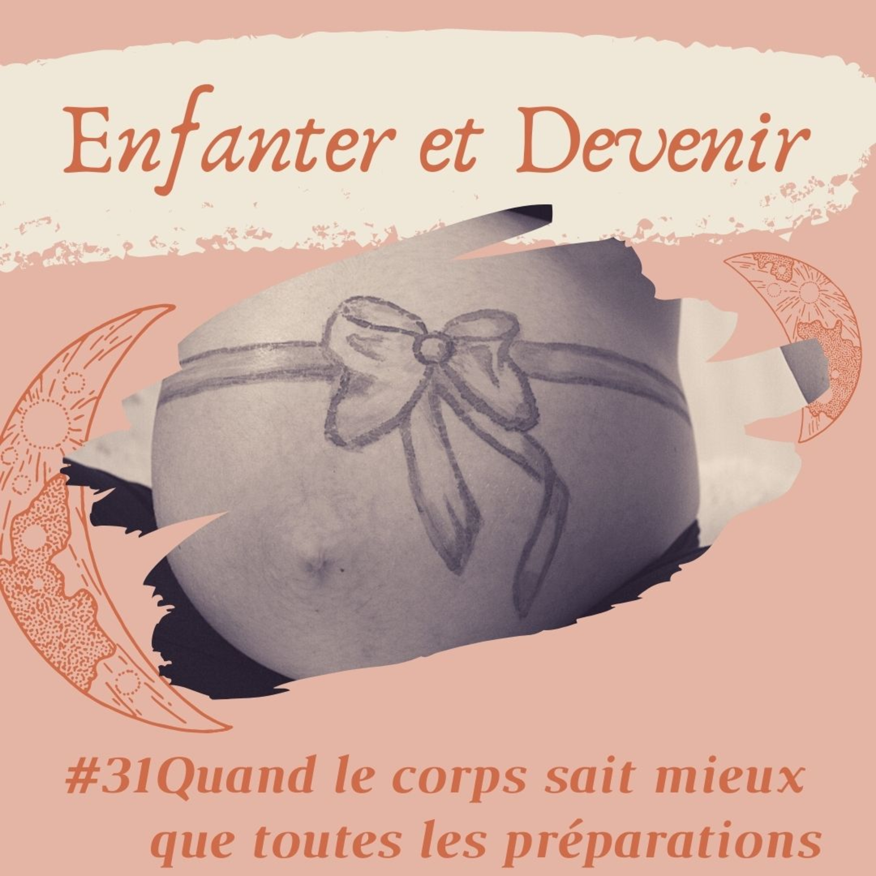 #31 Quand le corps sait mieux que toutes les préparations