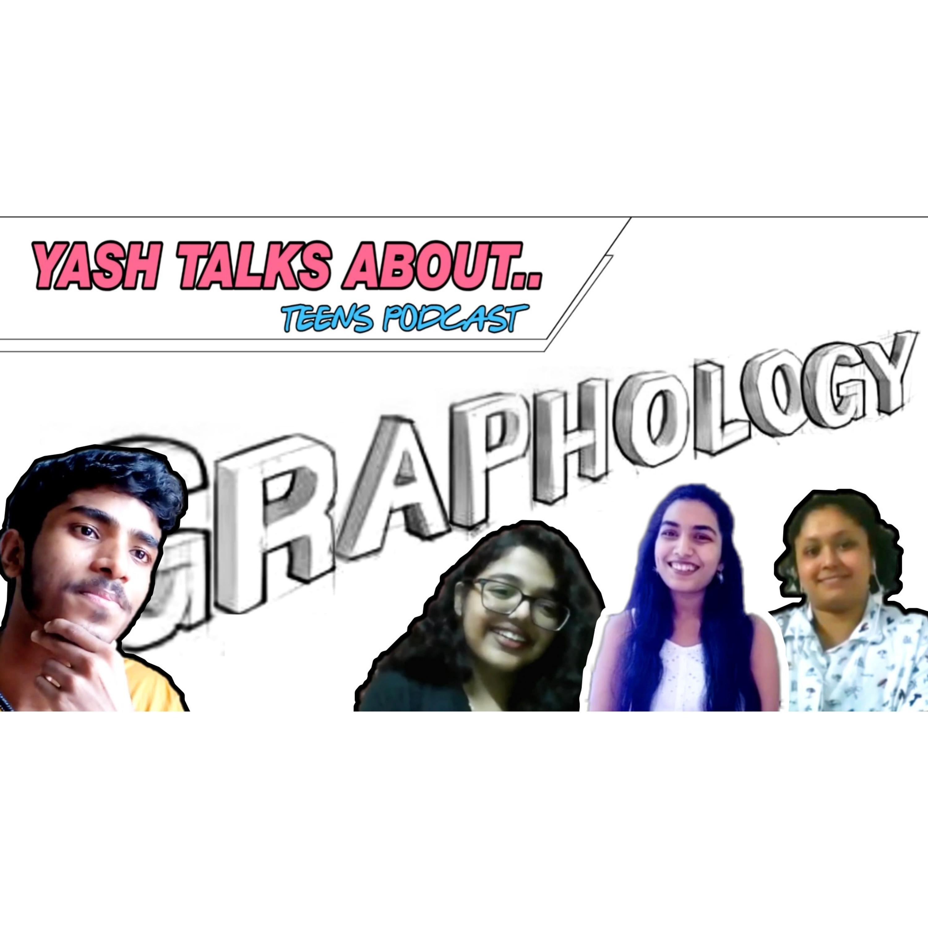 Yash Talks About: Graphology | Ep.02