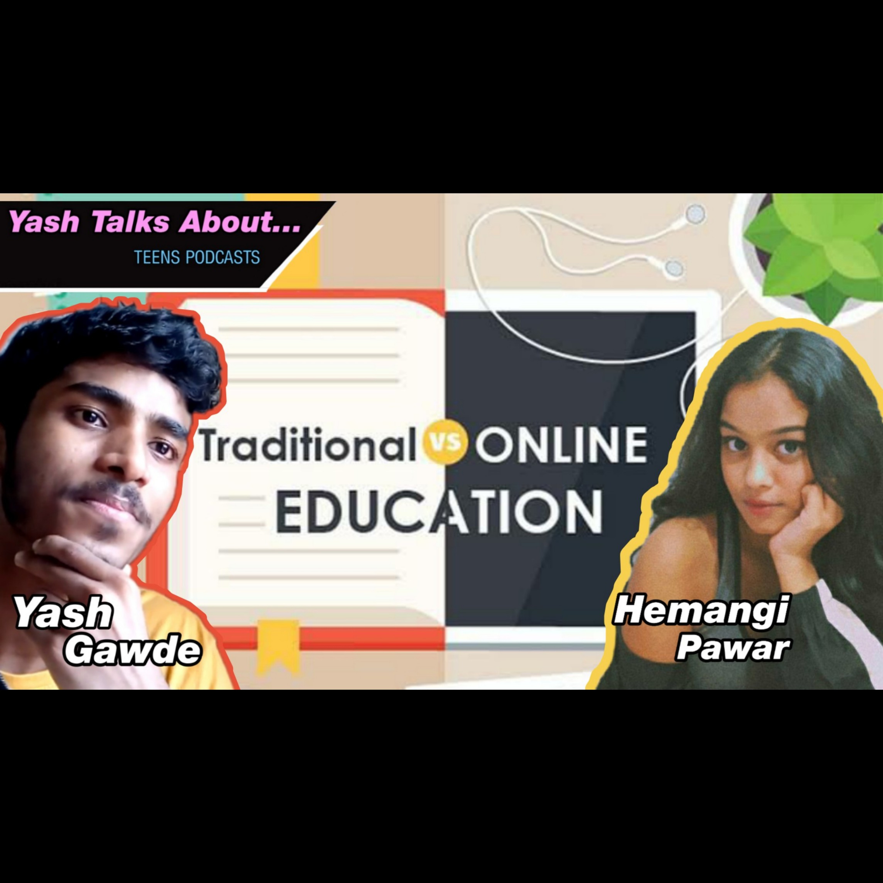 Yash Talks About: Online Education | Ep.04