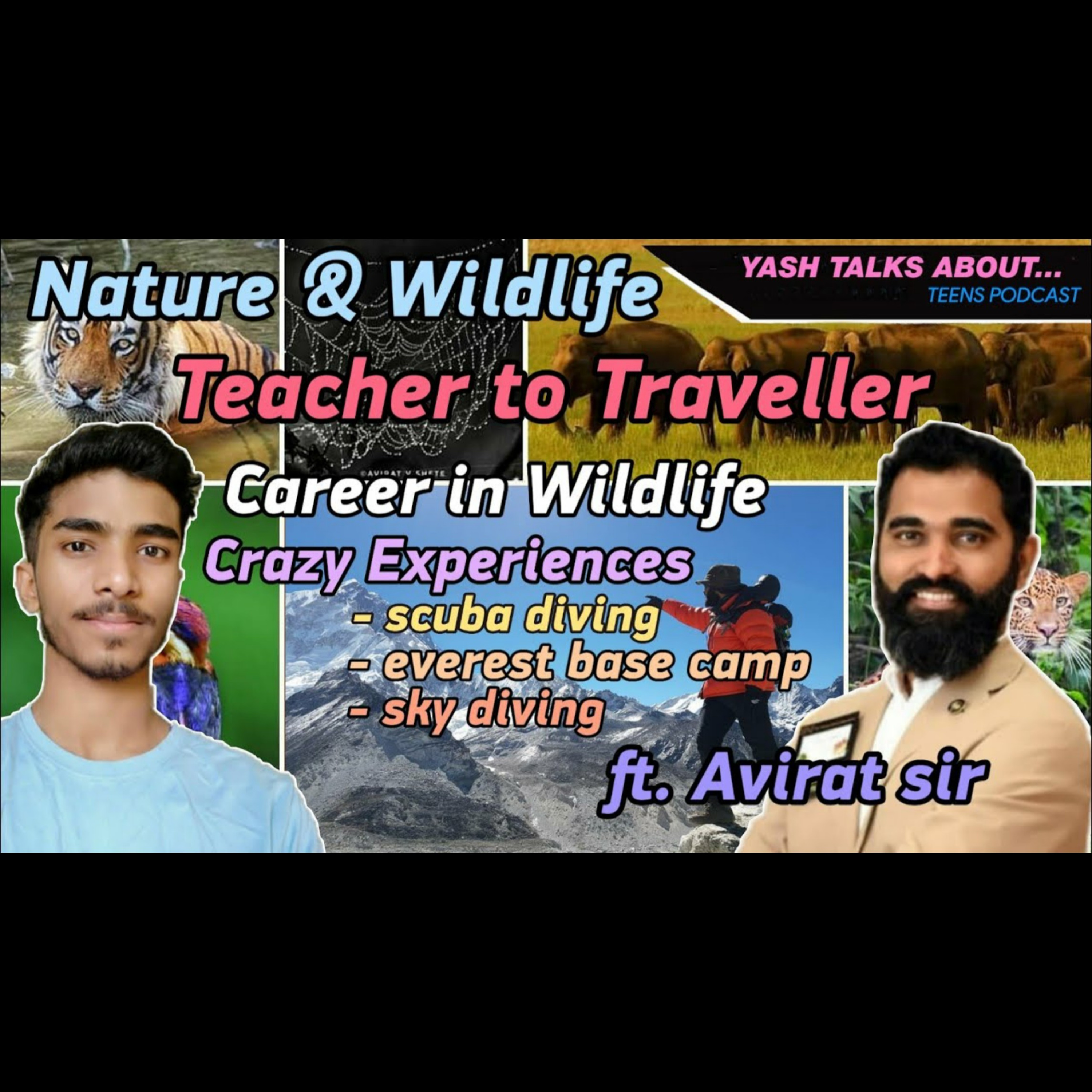 Yash Talks About: Nature & Wildlife | ft. Avirat Shete | Ep.07