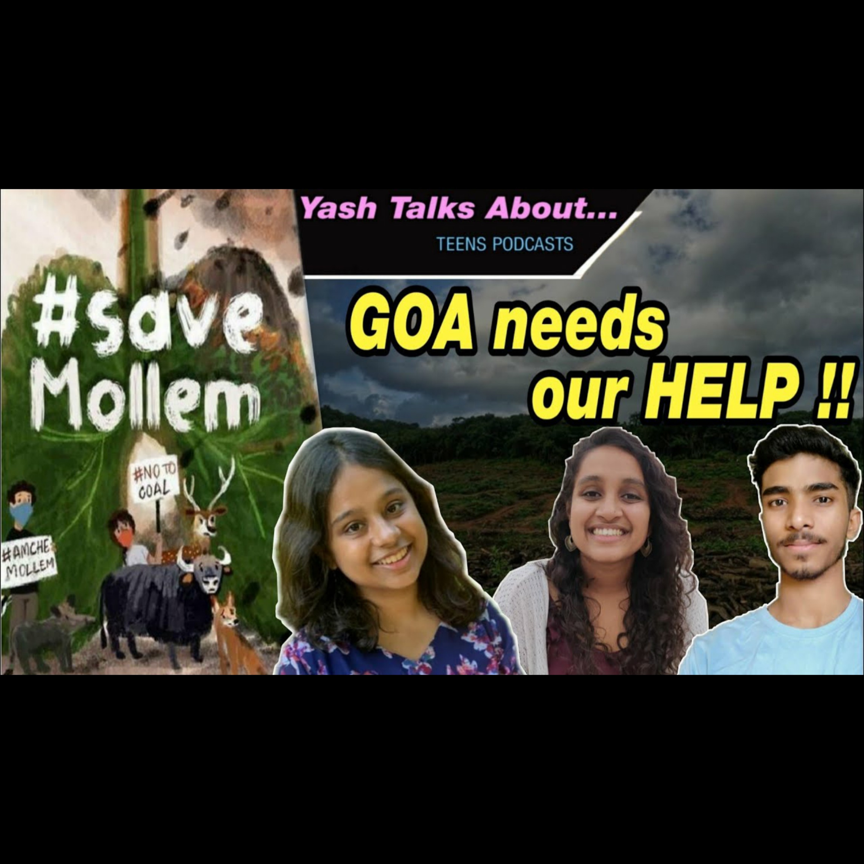 Yash Talks About: Goa & Nature | ft. student activists | Goa mollem protests | Ep.08
