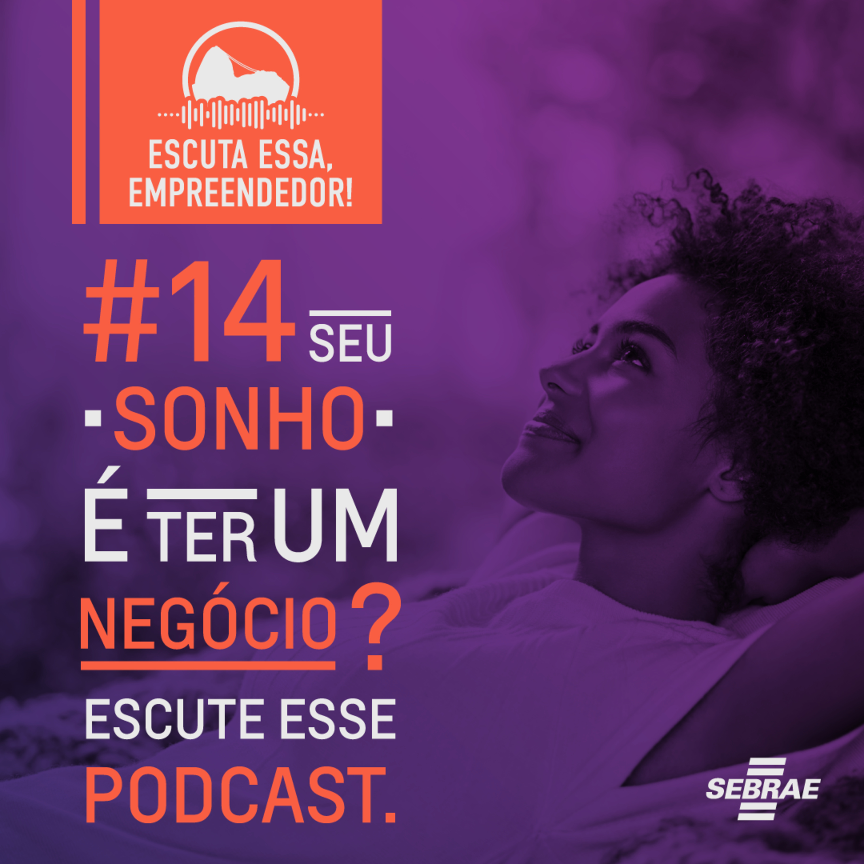 Escuta essa, empreendedor!