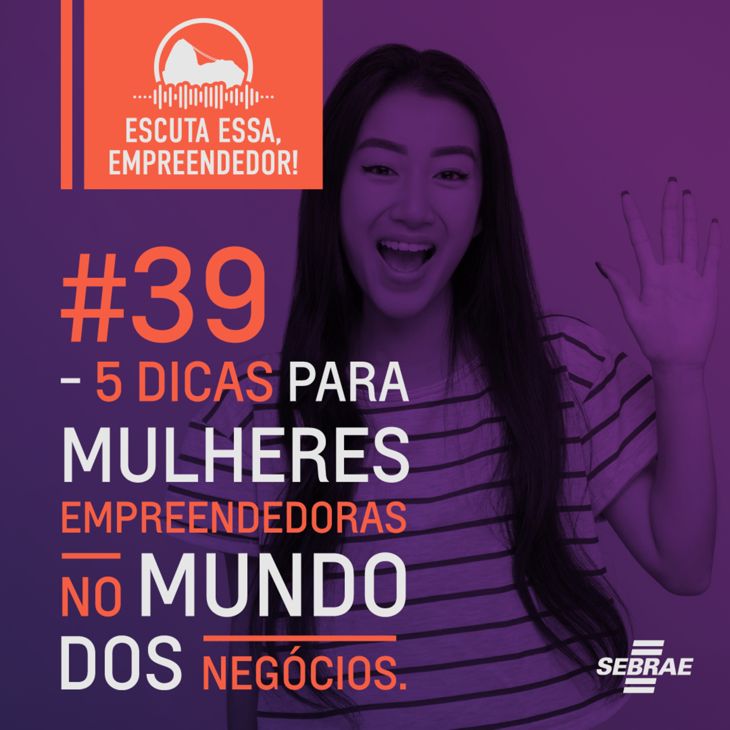 Escuta essa, empreendedor!