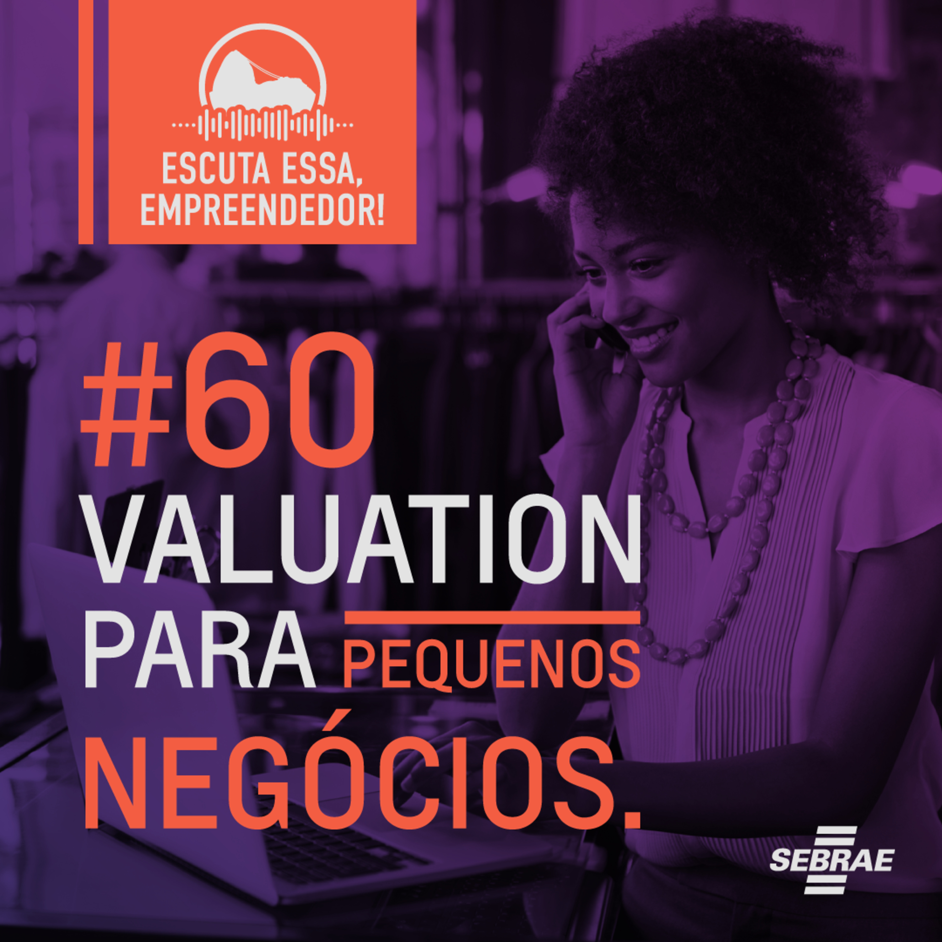 Escuta essa, empreendedor!
