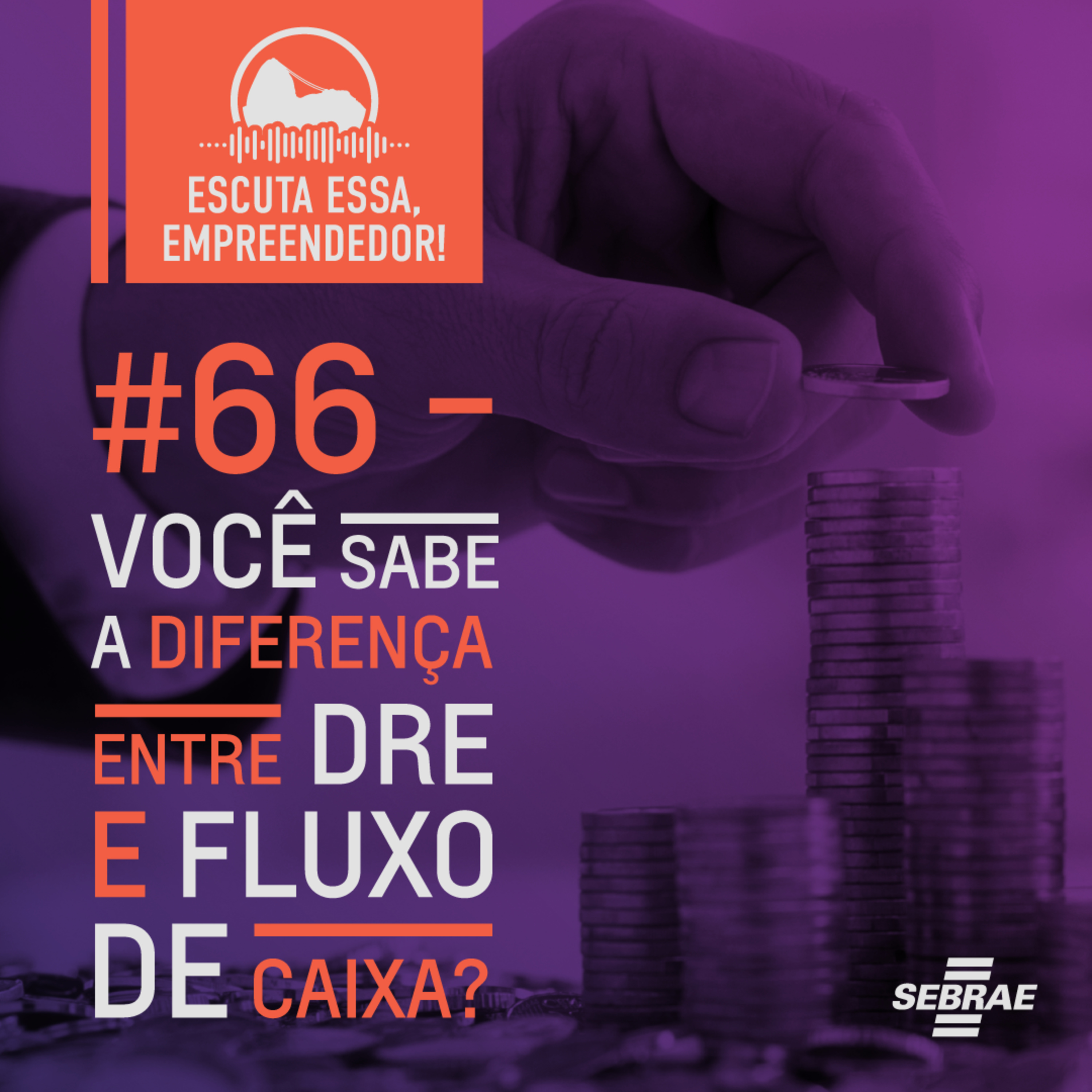 Escuta essa, empreendedor!