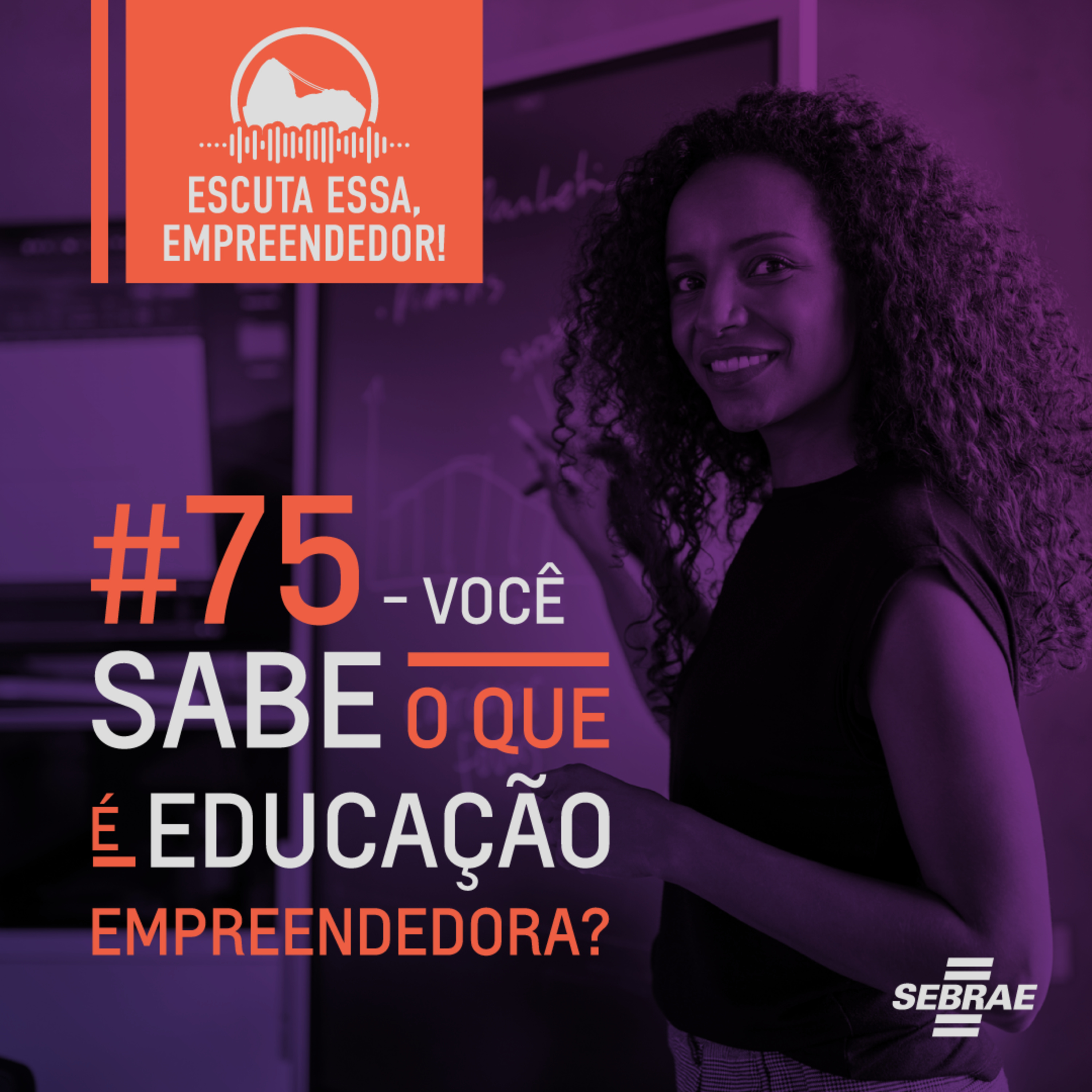 Escuta essa, empreendedor!