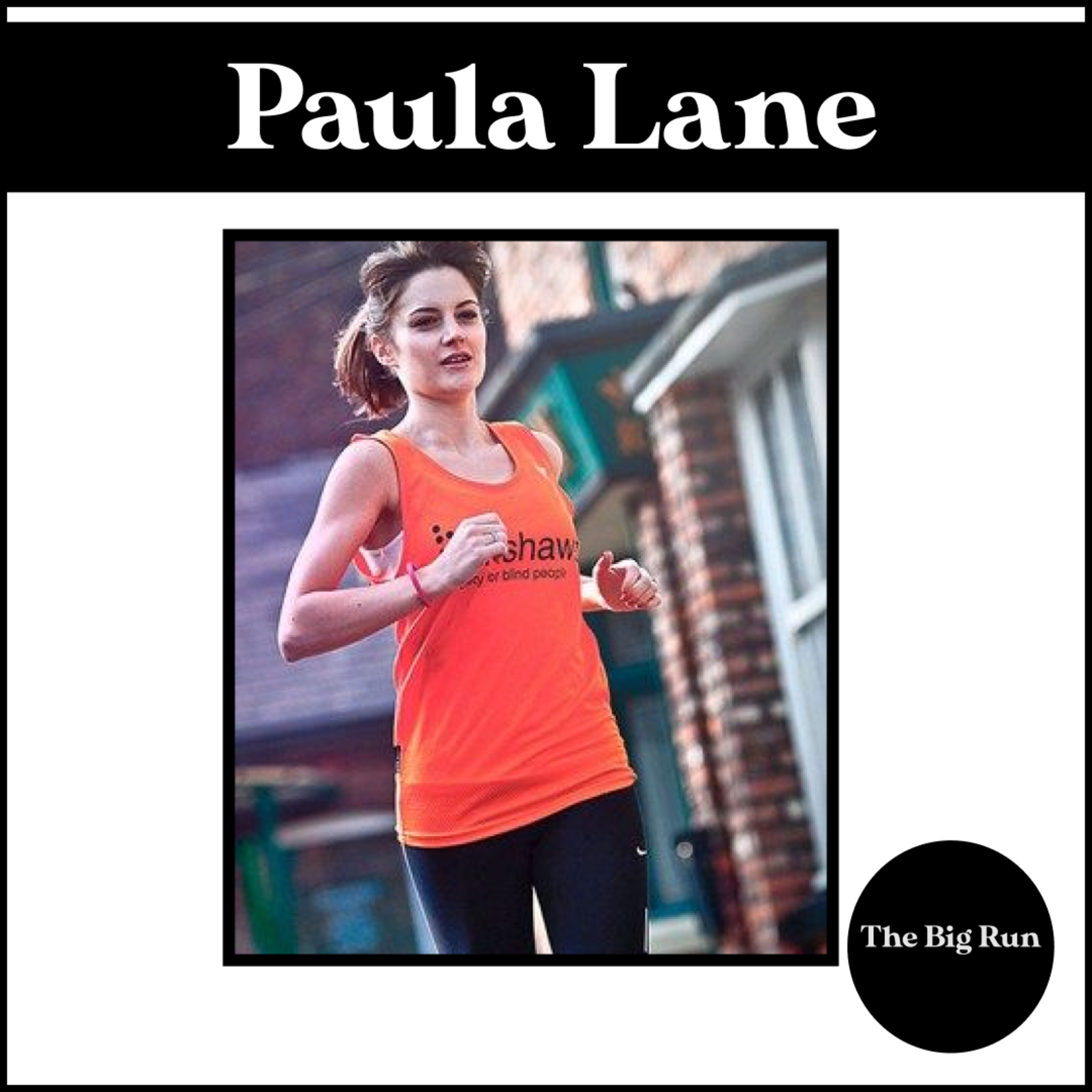 The Big Run - Episode 14 - Paula Lane - Finding Balance