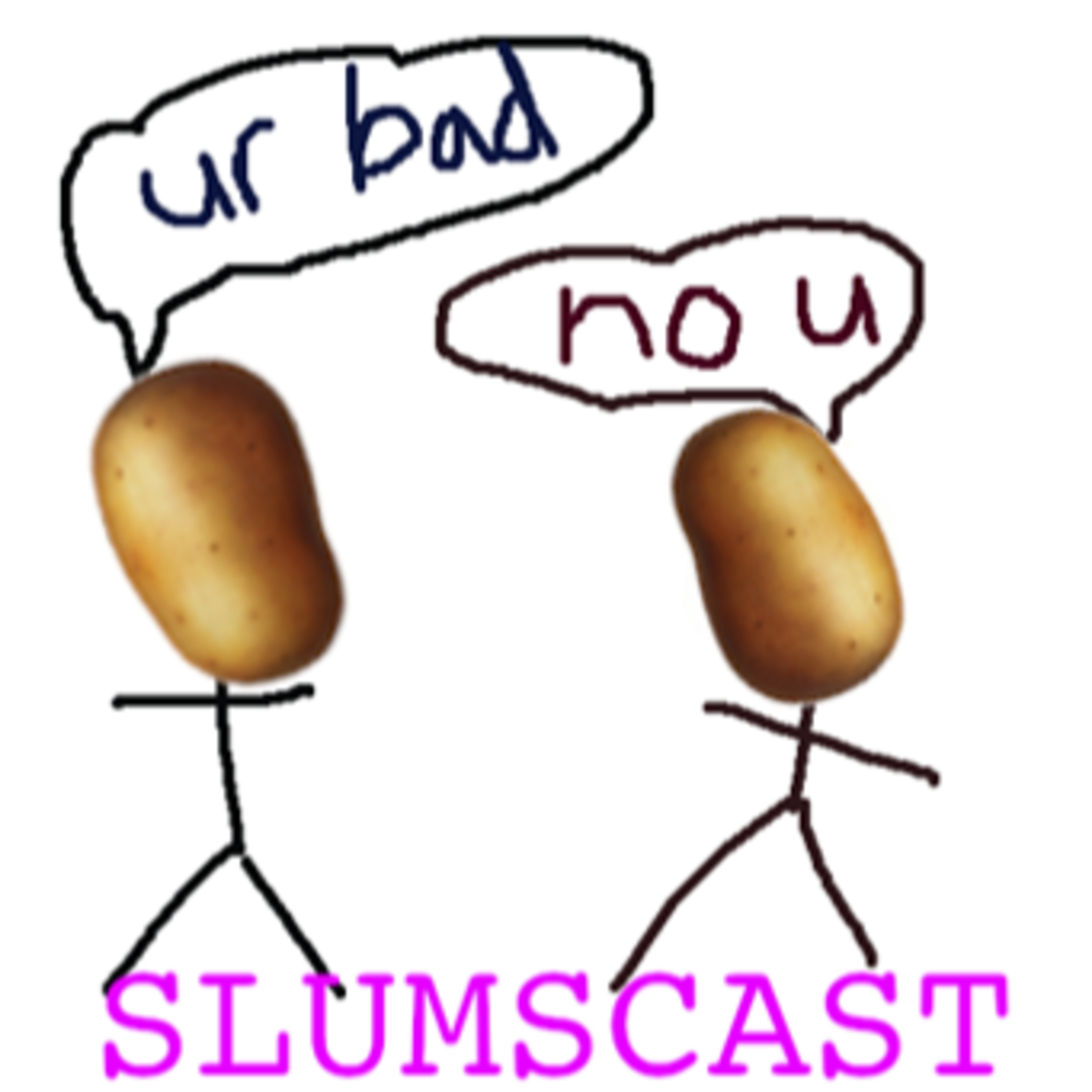 Slumscast