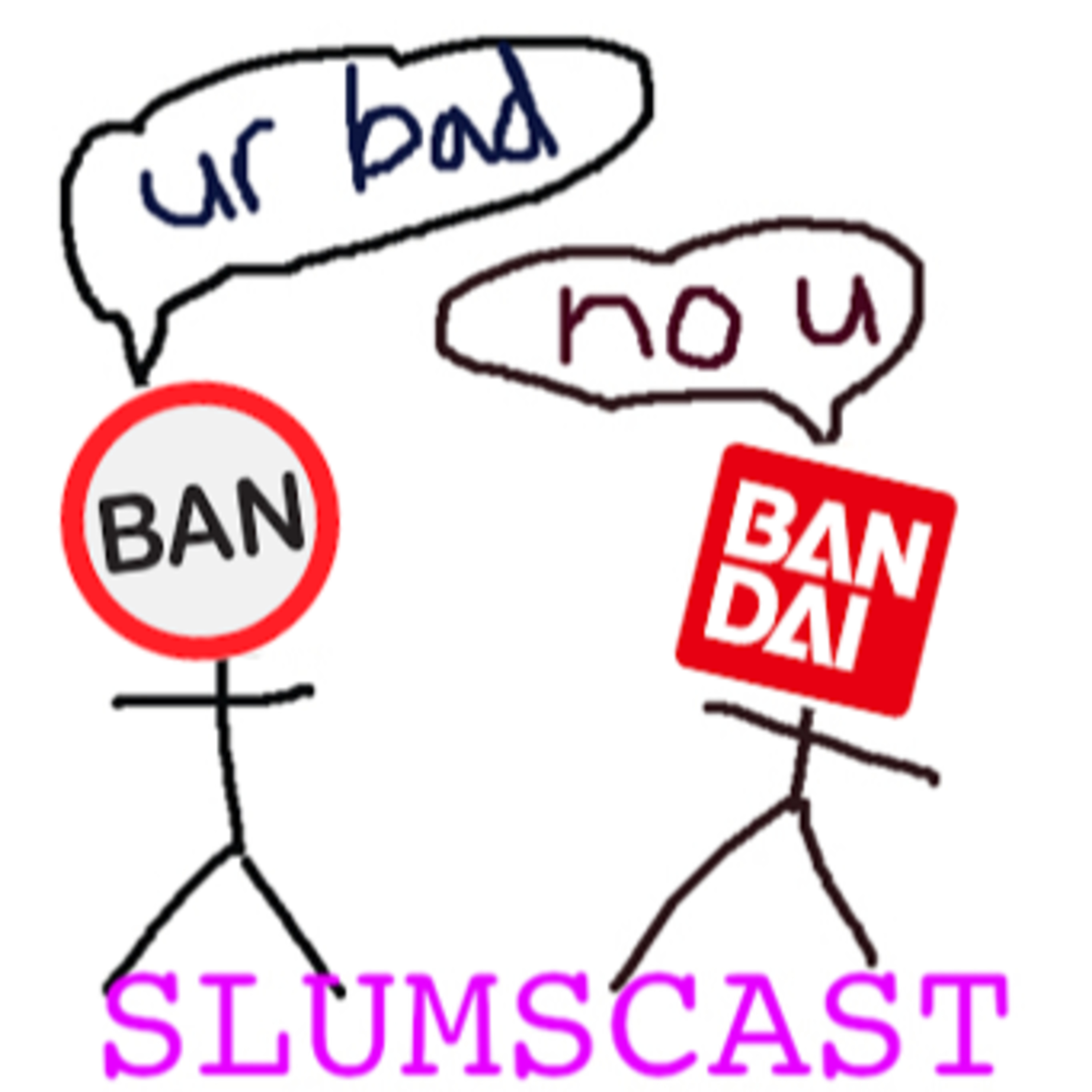Slumscast