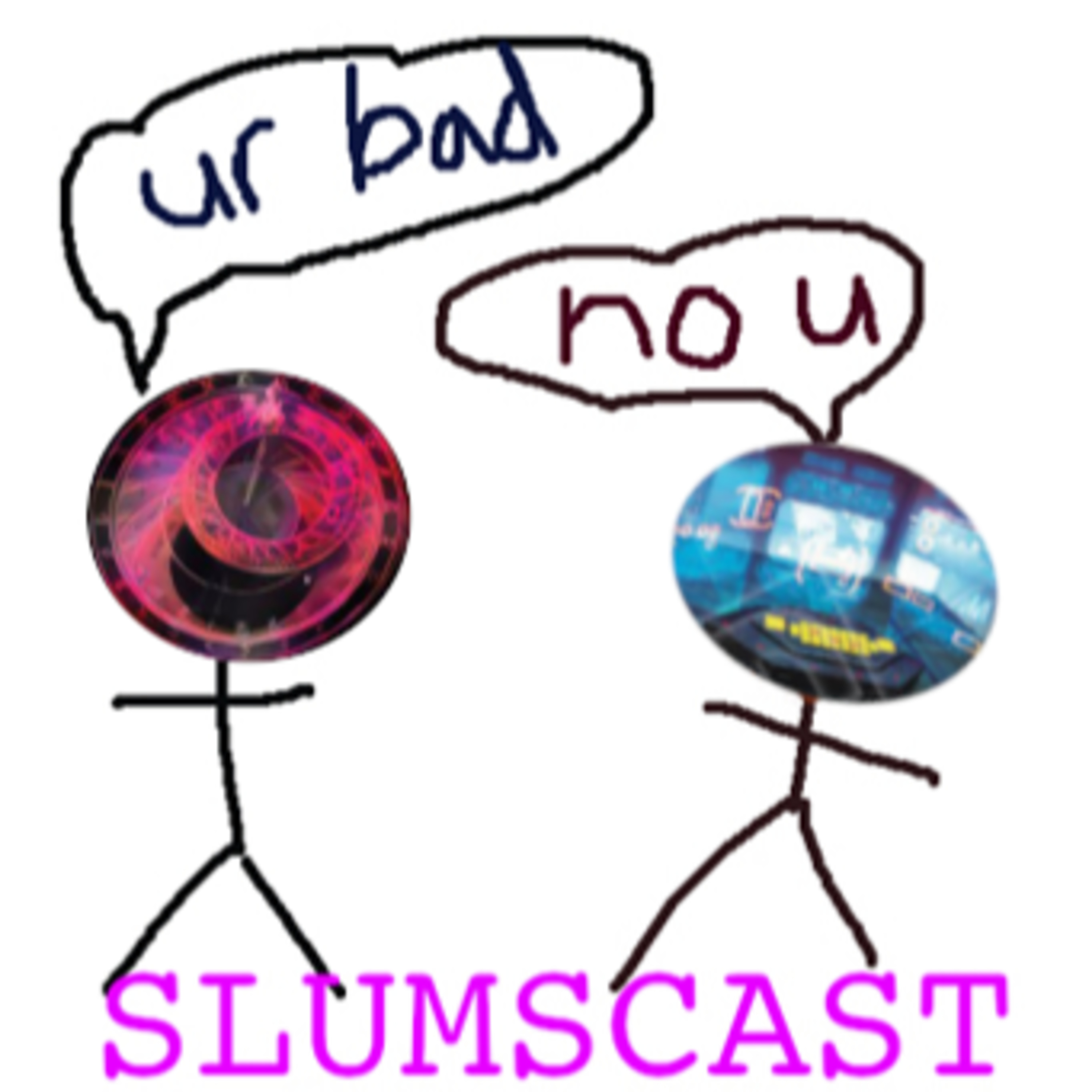 Slumscast