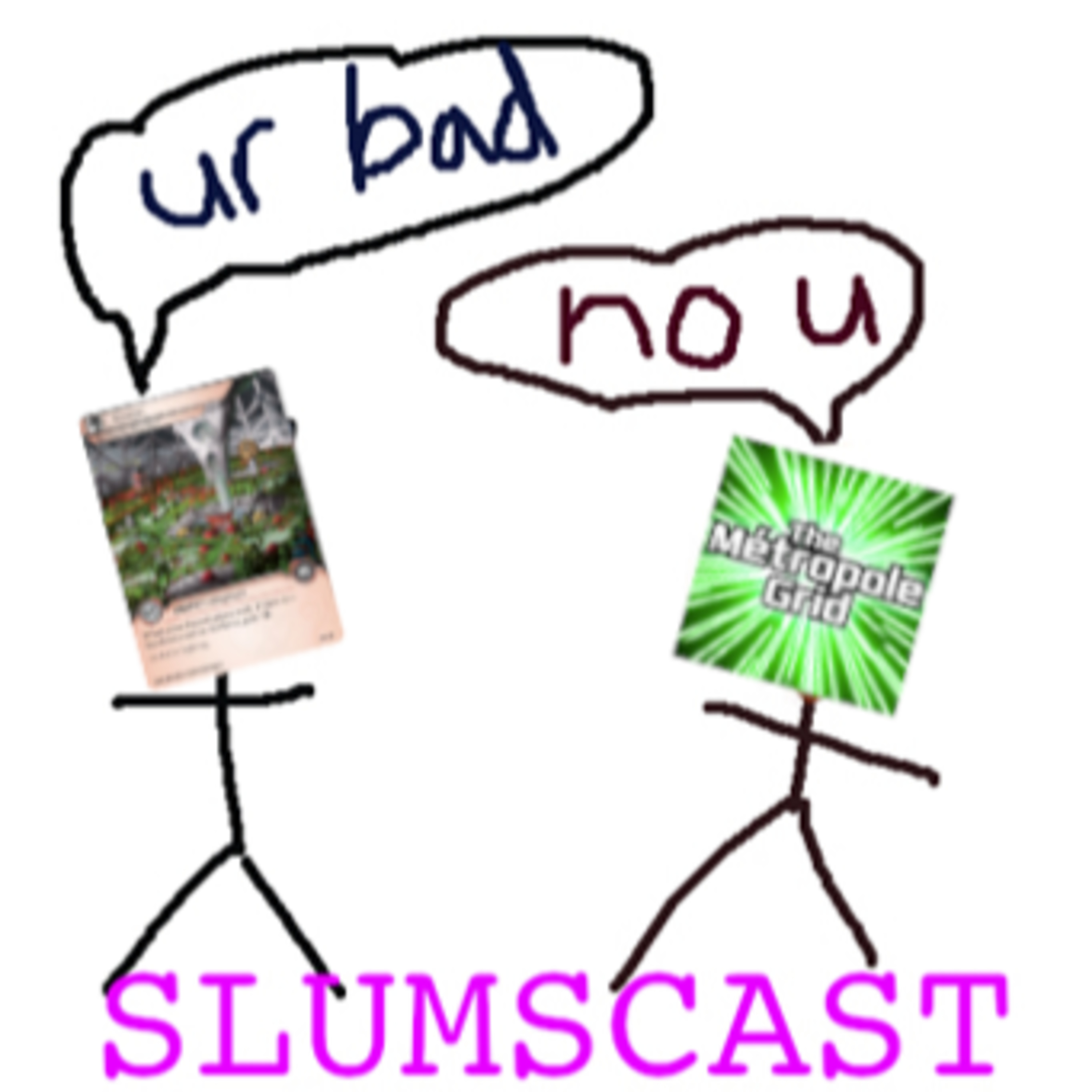 Slumscast