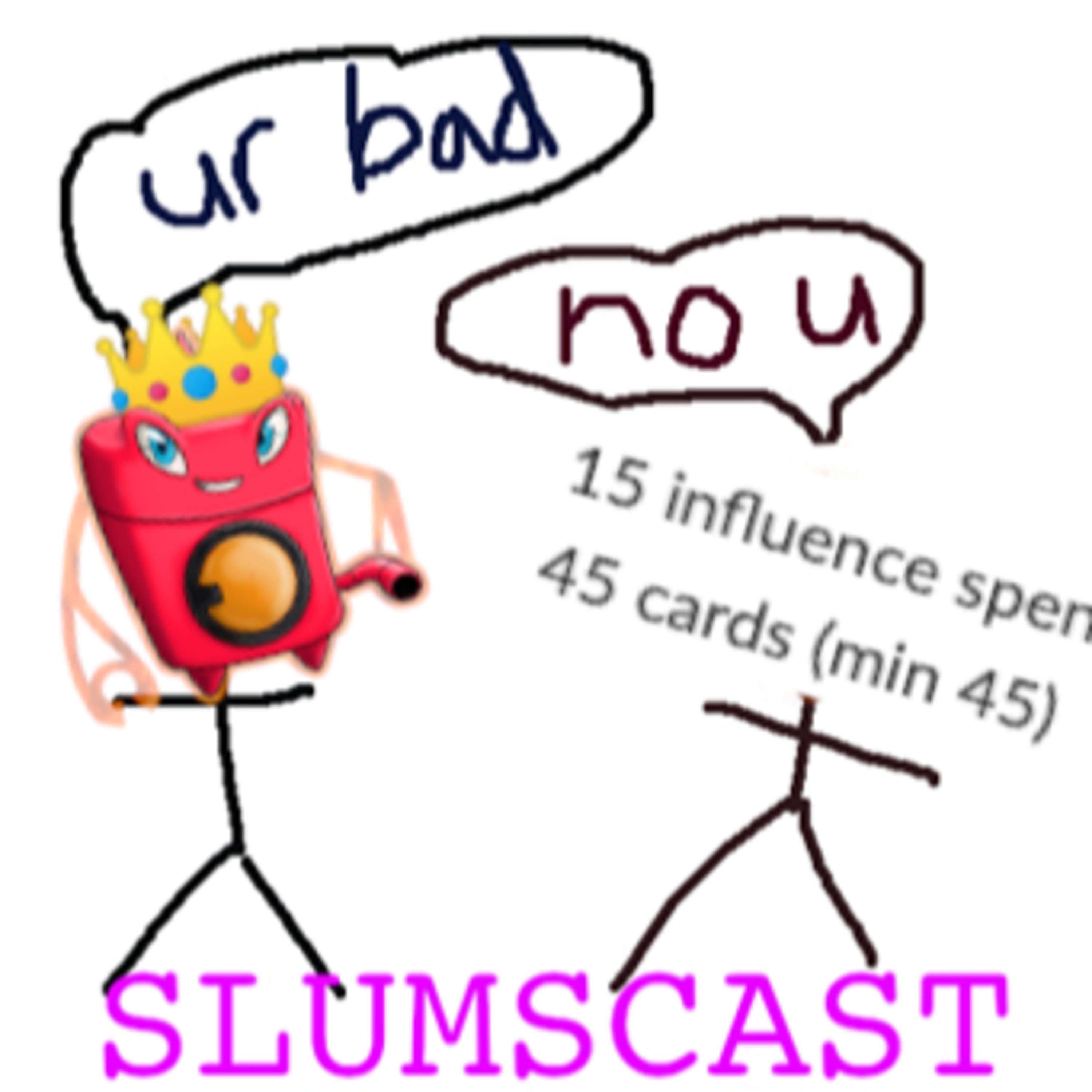 Slumscast