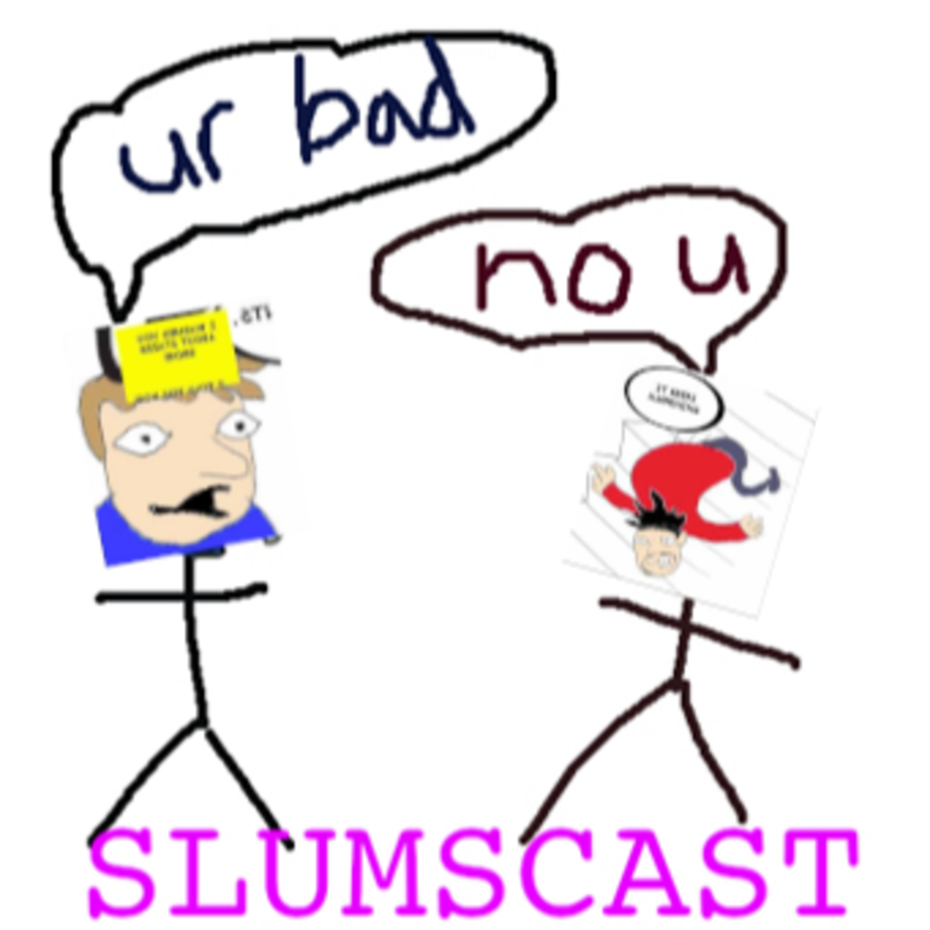 Slumscast