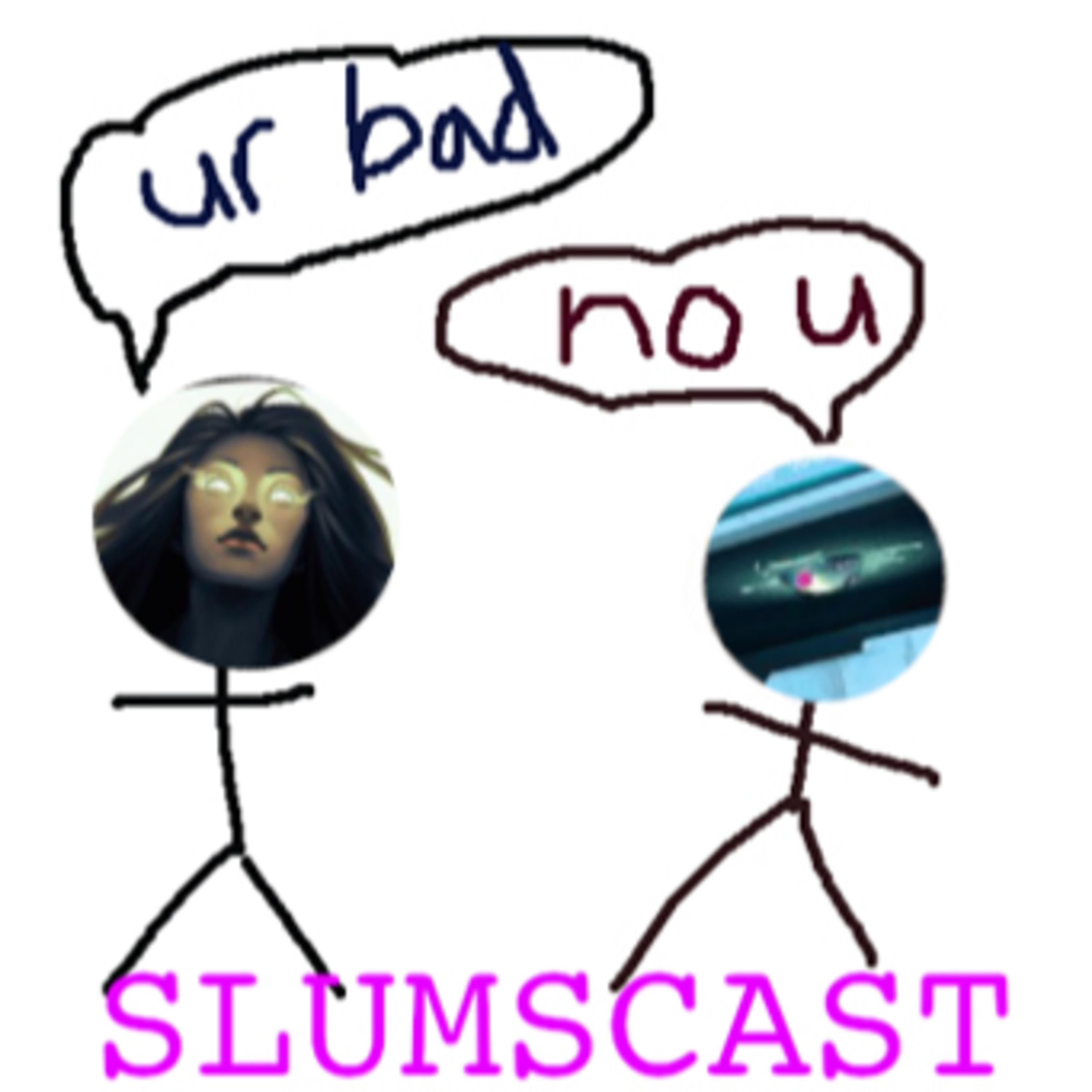Slumscast