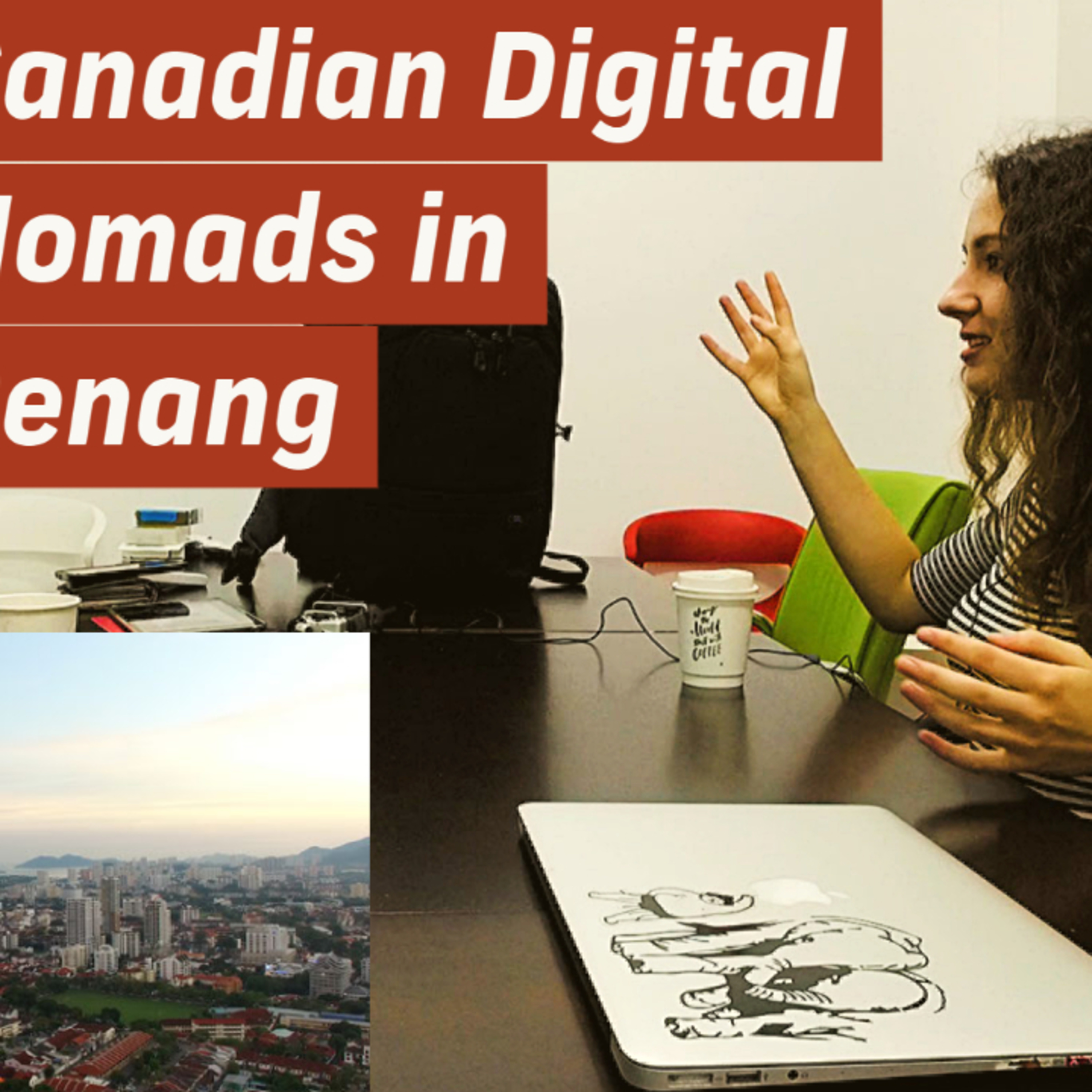 Canadian Digital Nomads in Penang