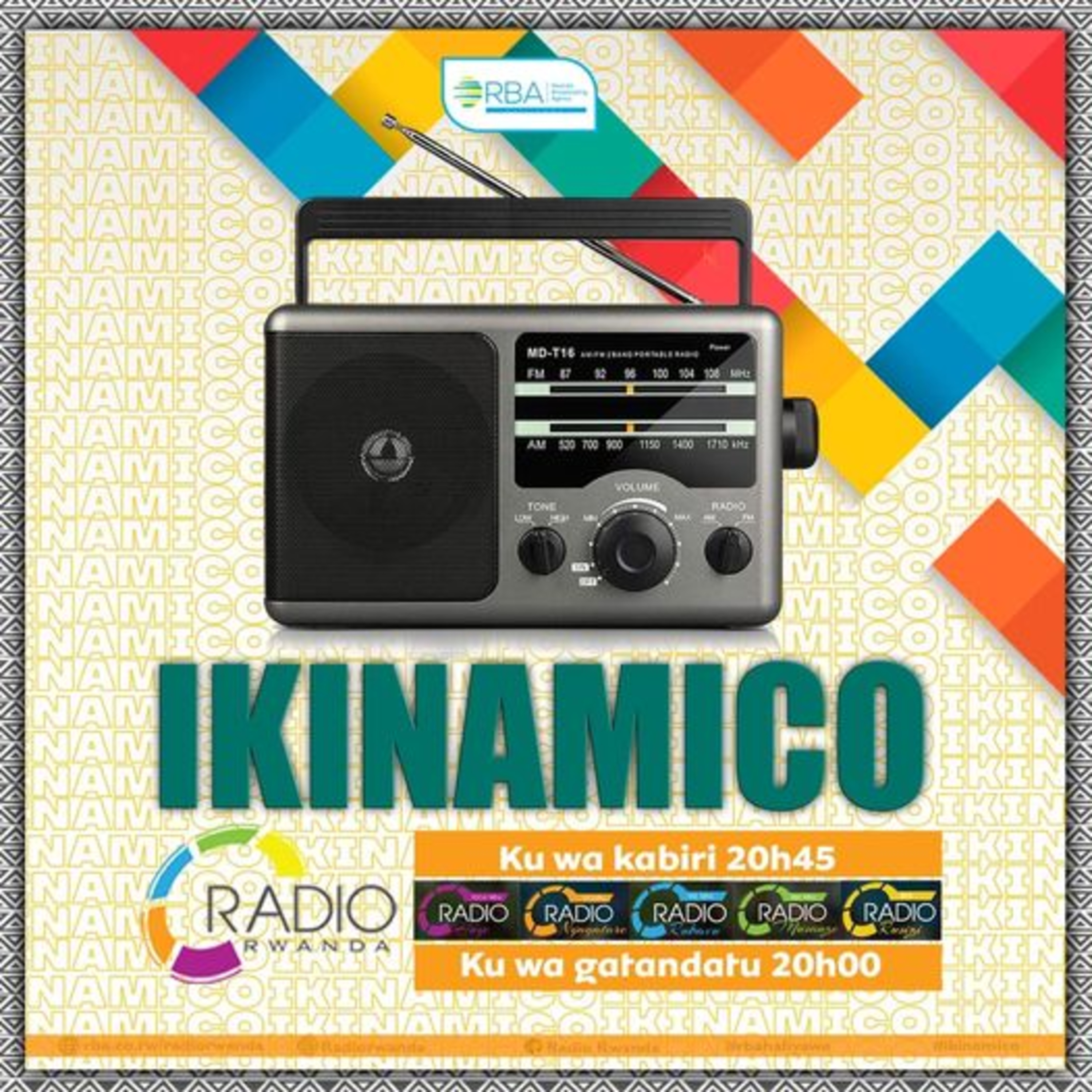 #IKINAMICO: MWARAMPEMUKIYE, Igice cya 1 - RADIO RWANDA 03 08 2021