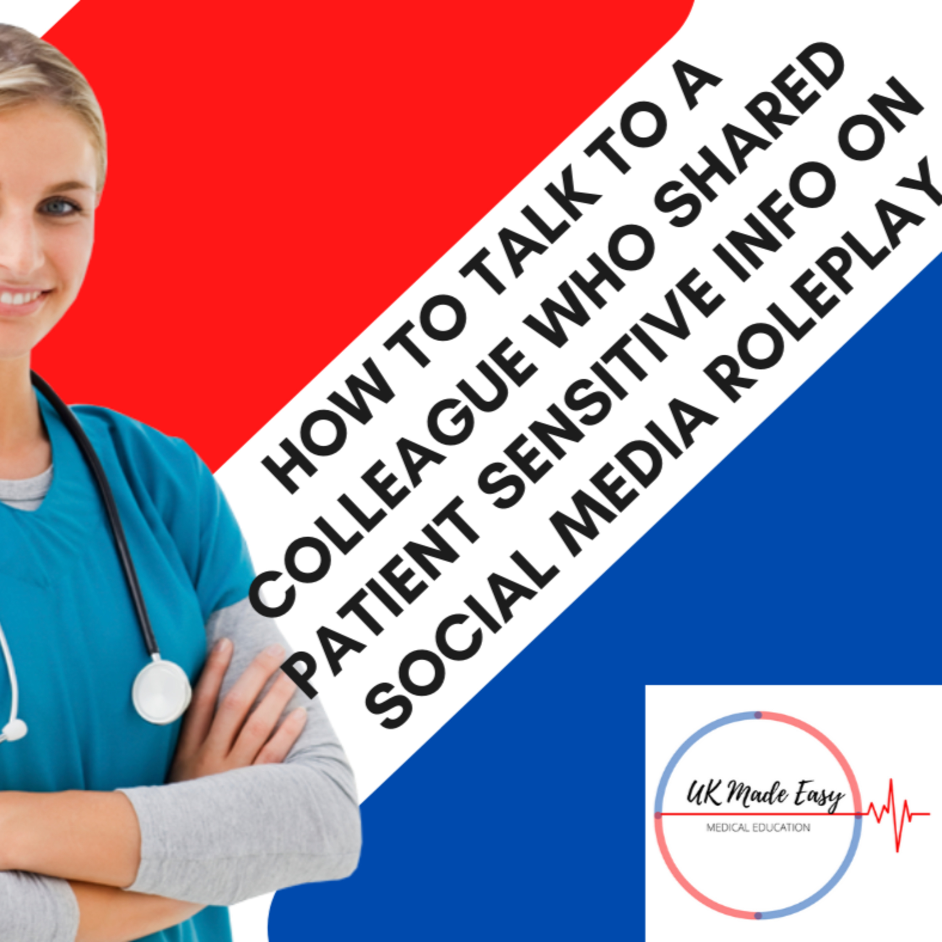 PLAB Roleplay: Facebook post made by colleague about a patient