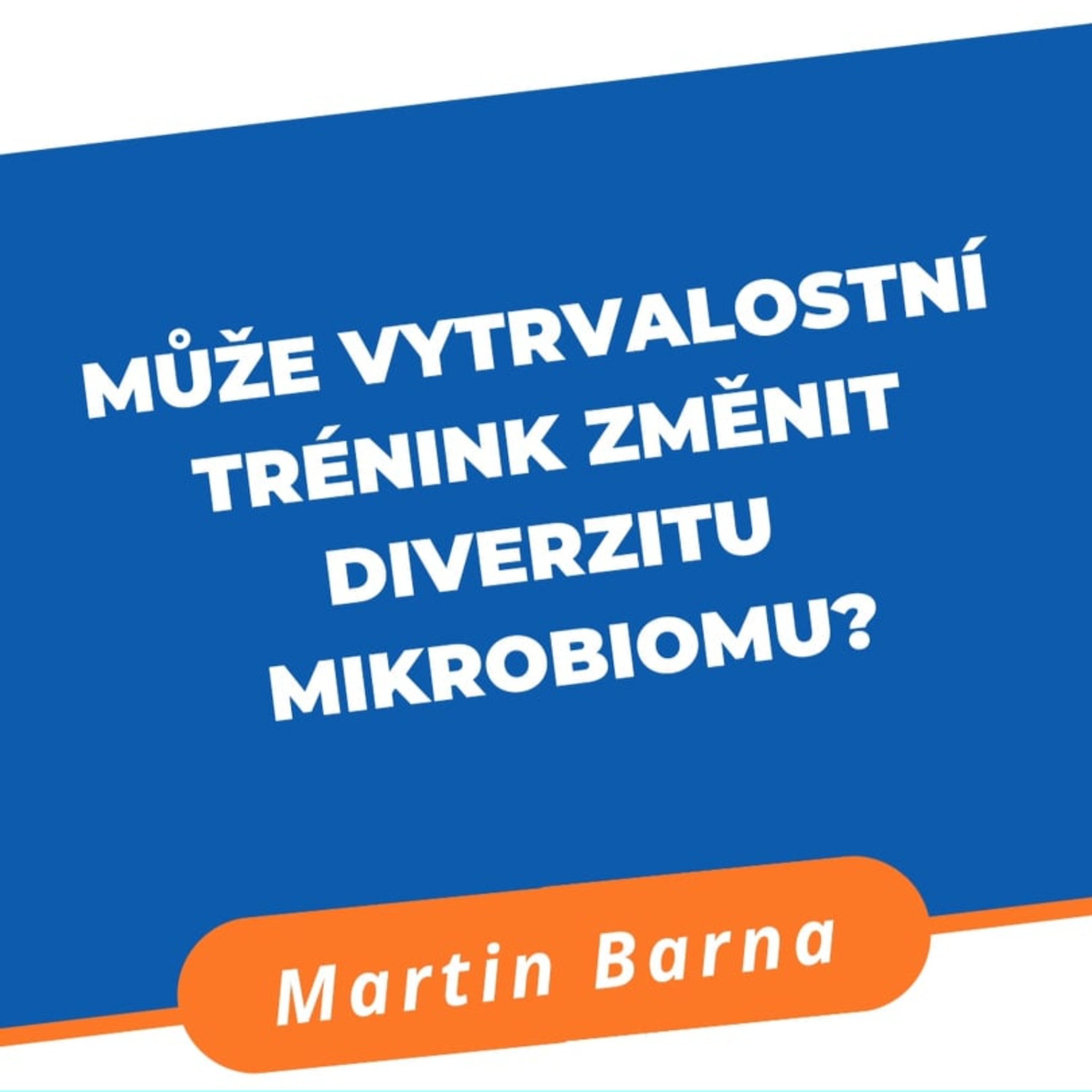 60s - Může vytrvalostní trénink změnit diverzitu mikrobiomu? episode artwork