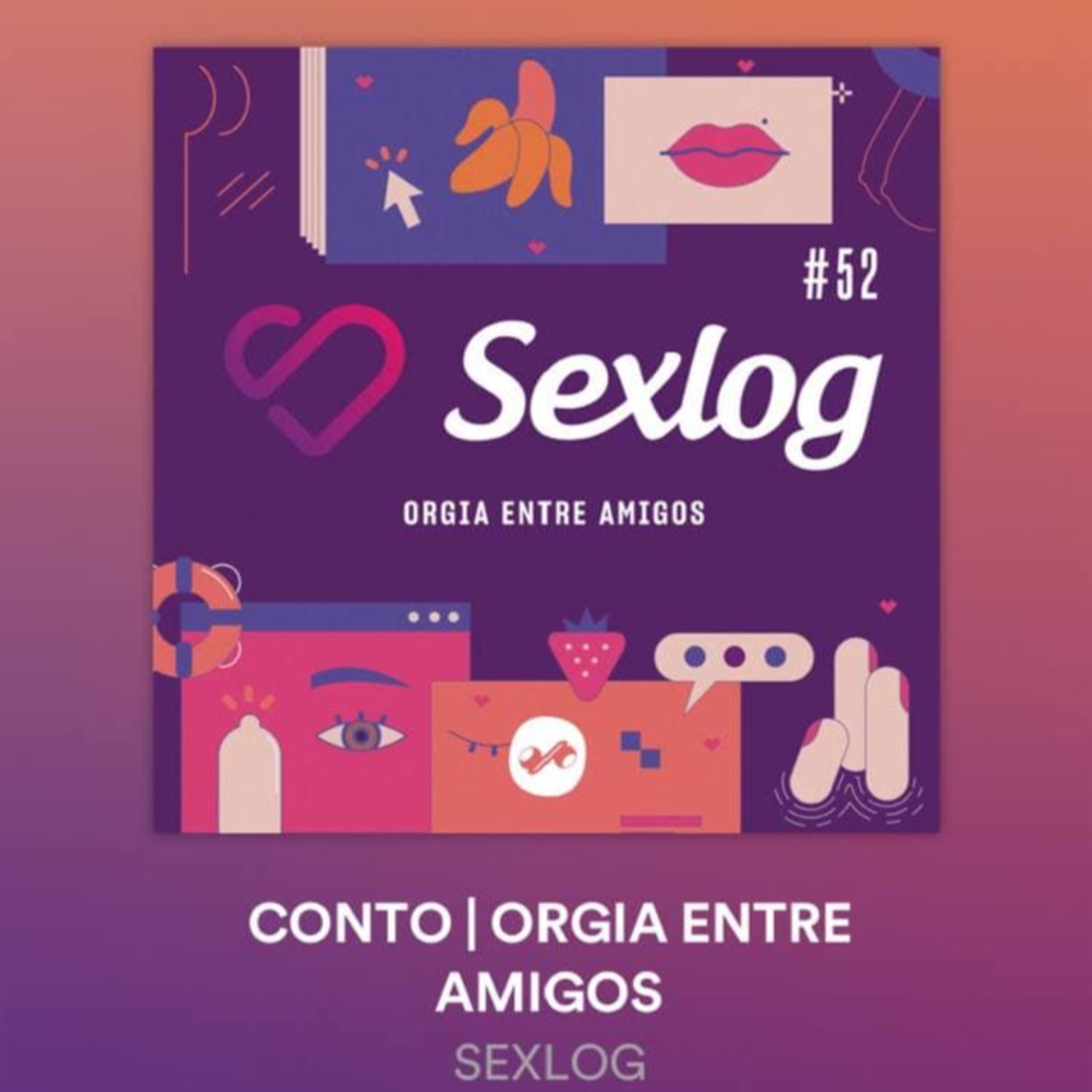 Sexlog - Orgia entre amigos episode artwork