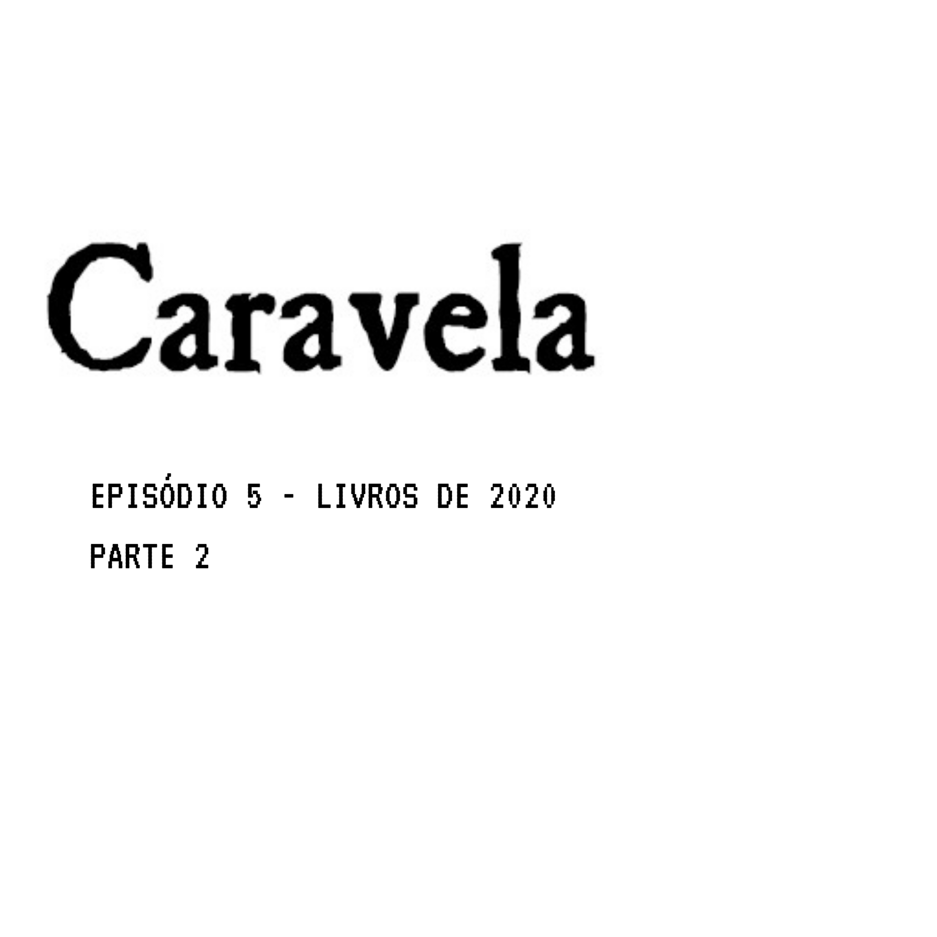 CARAVELA PODCAST