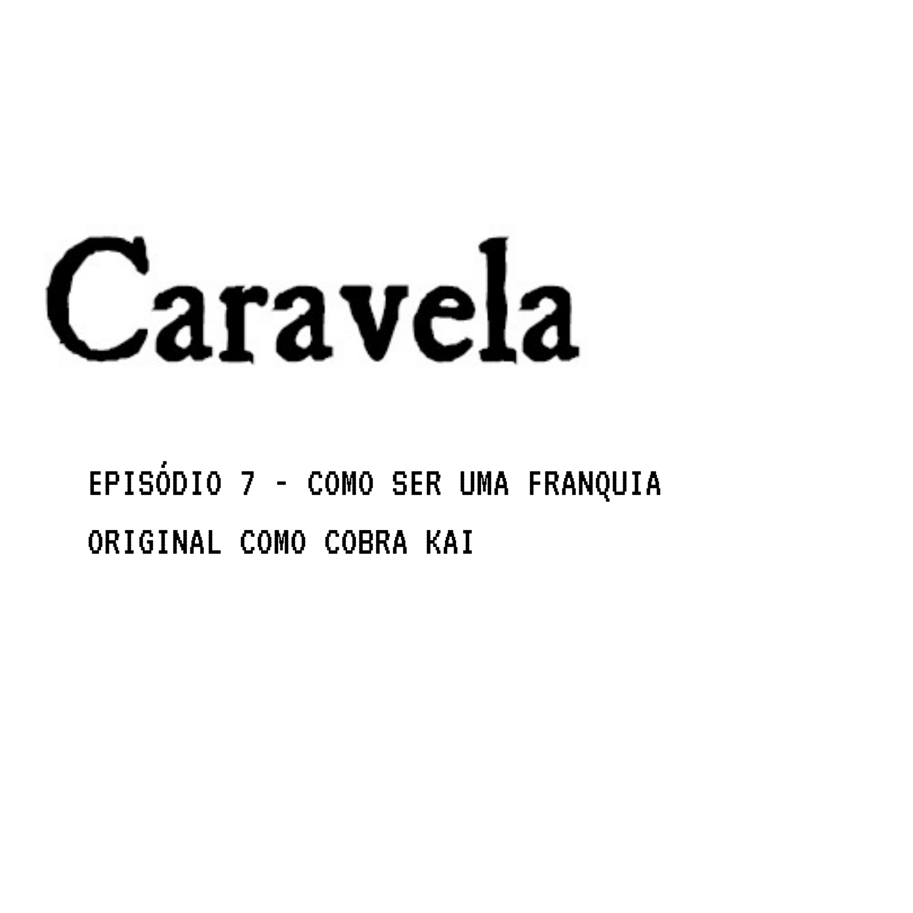 CARAVELA PODCAST