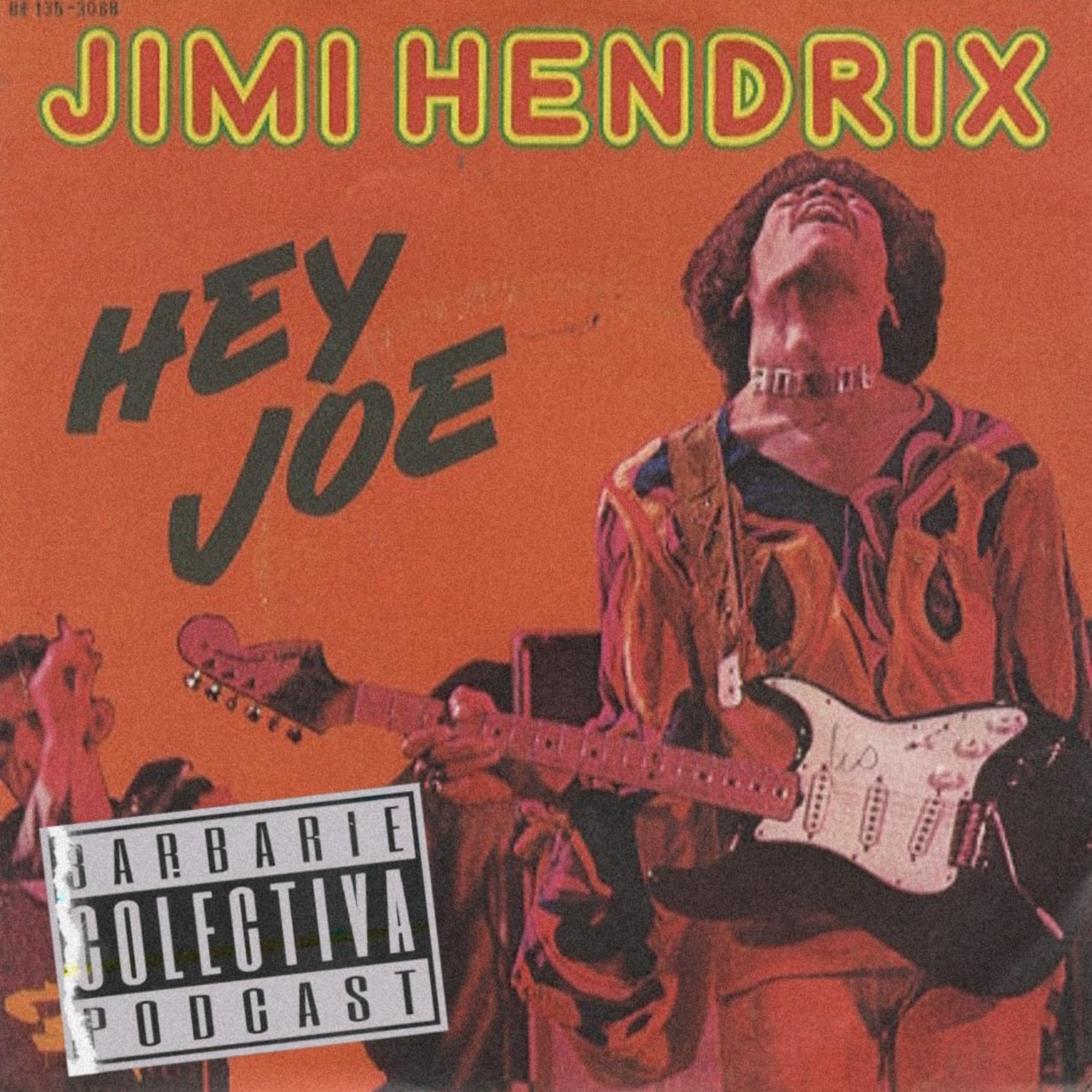 Cortito y al pie. Hey Joe Jimi Hendrix episode artwork