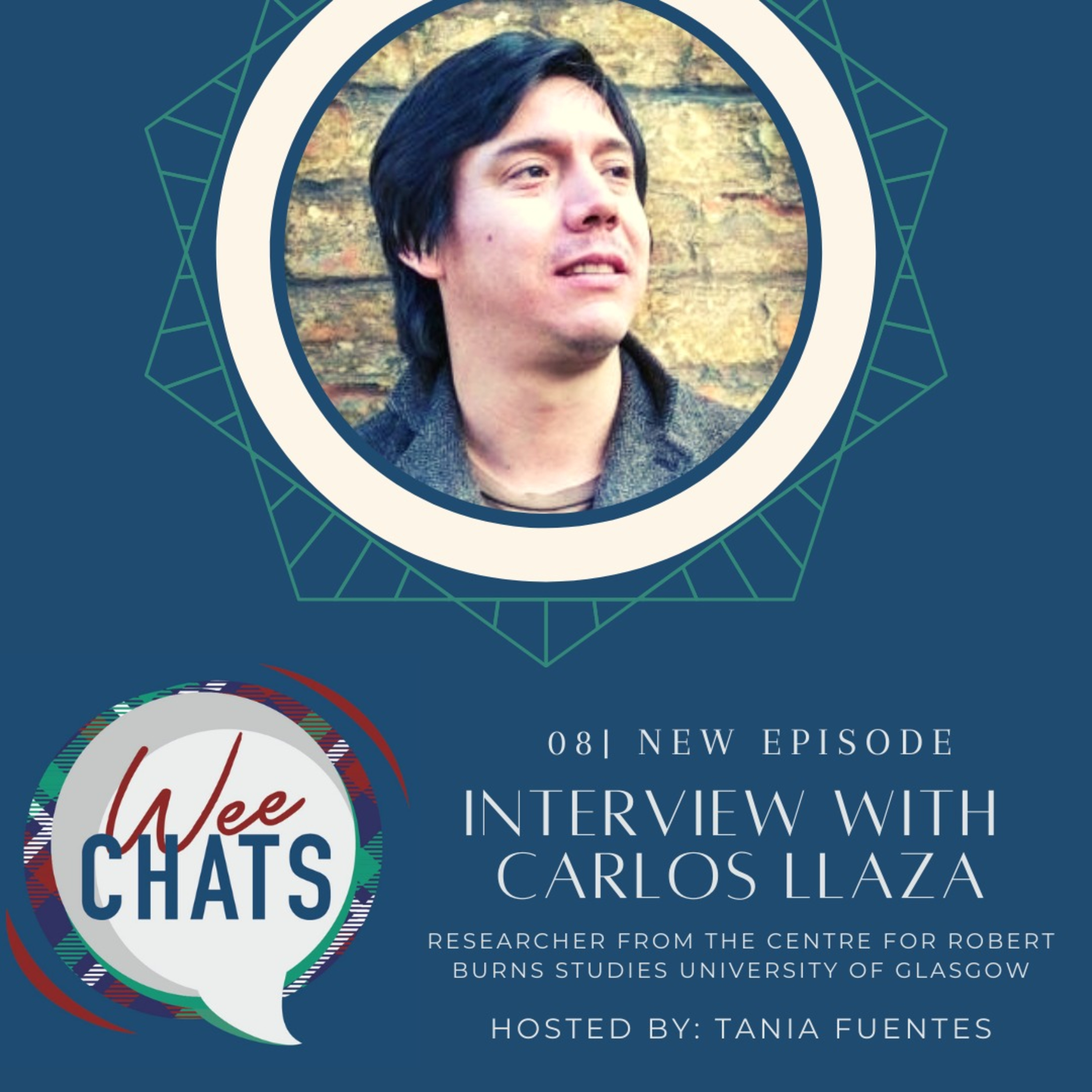 08: Robert Burns with Carlos Llaza