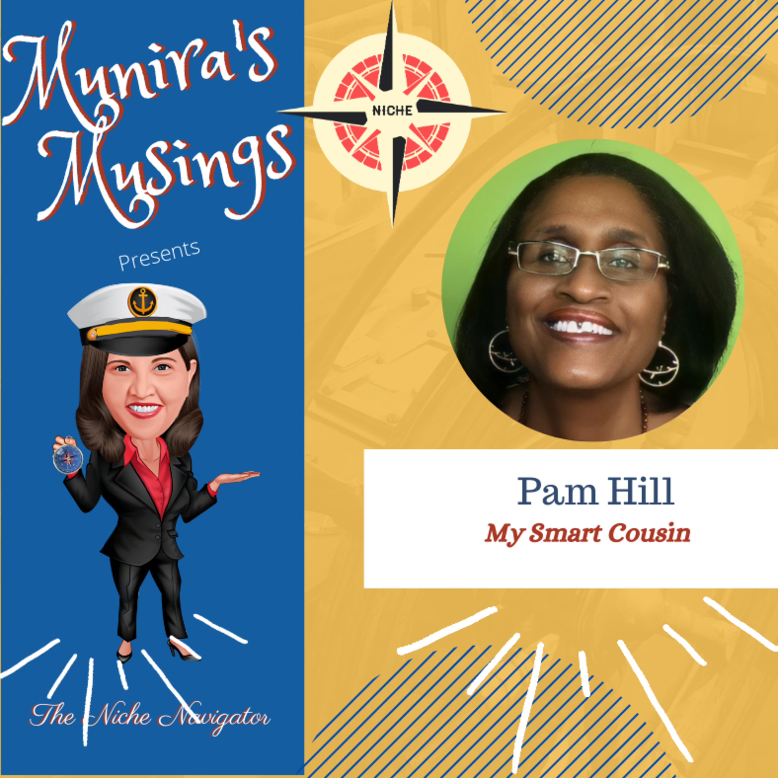 S6. E9. How to build wealth and be “My Smart Cousin” – Pam Hill || Munira Zahabi
