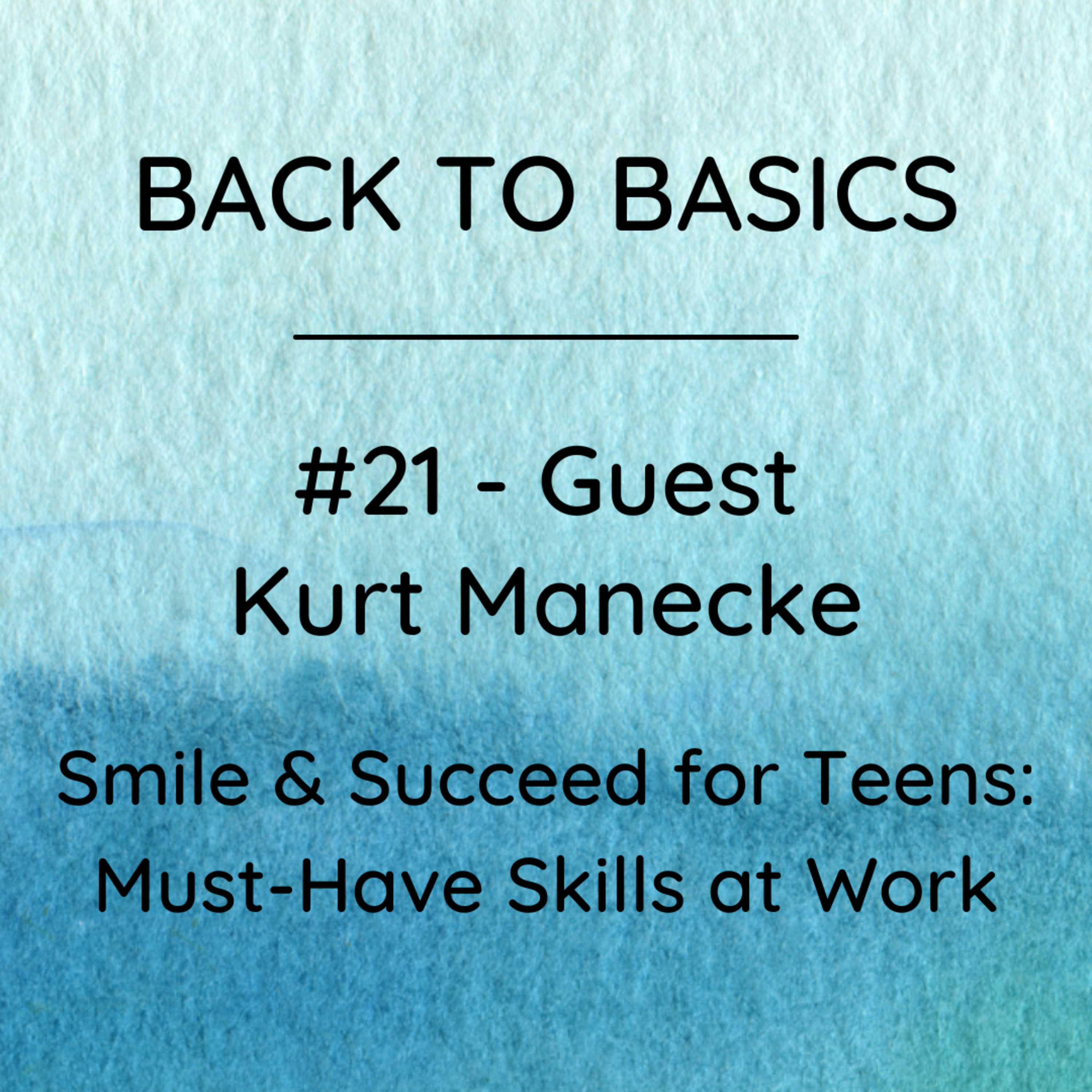 Back to Basics for Parenting Teens