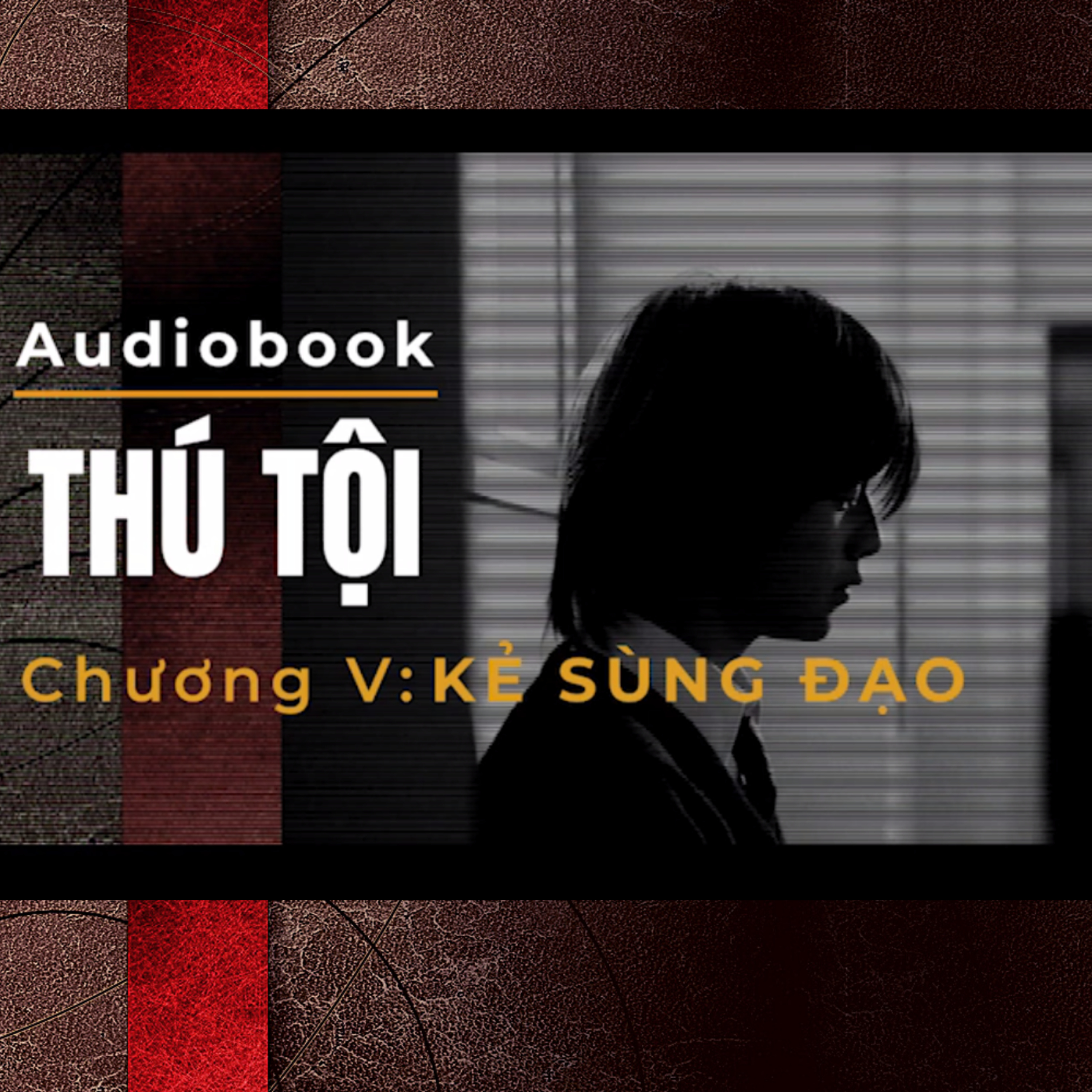 5. AUDIOBOOK - Thú Tội (Confessions - Minato Kanae) - Chương Cuối 5. AUDIOBOOK - Thú Tội (Confessions - Minato Kanae) - Chương Cuối