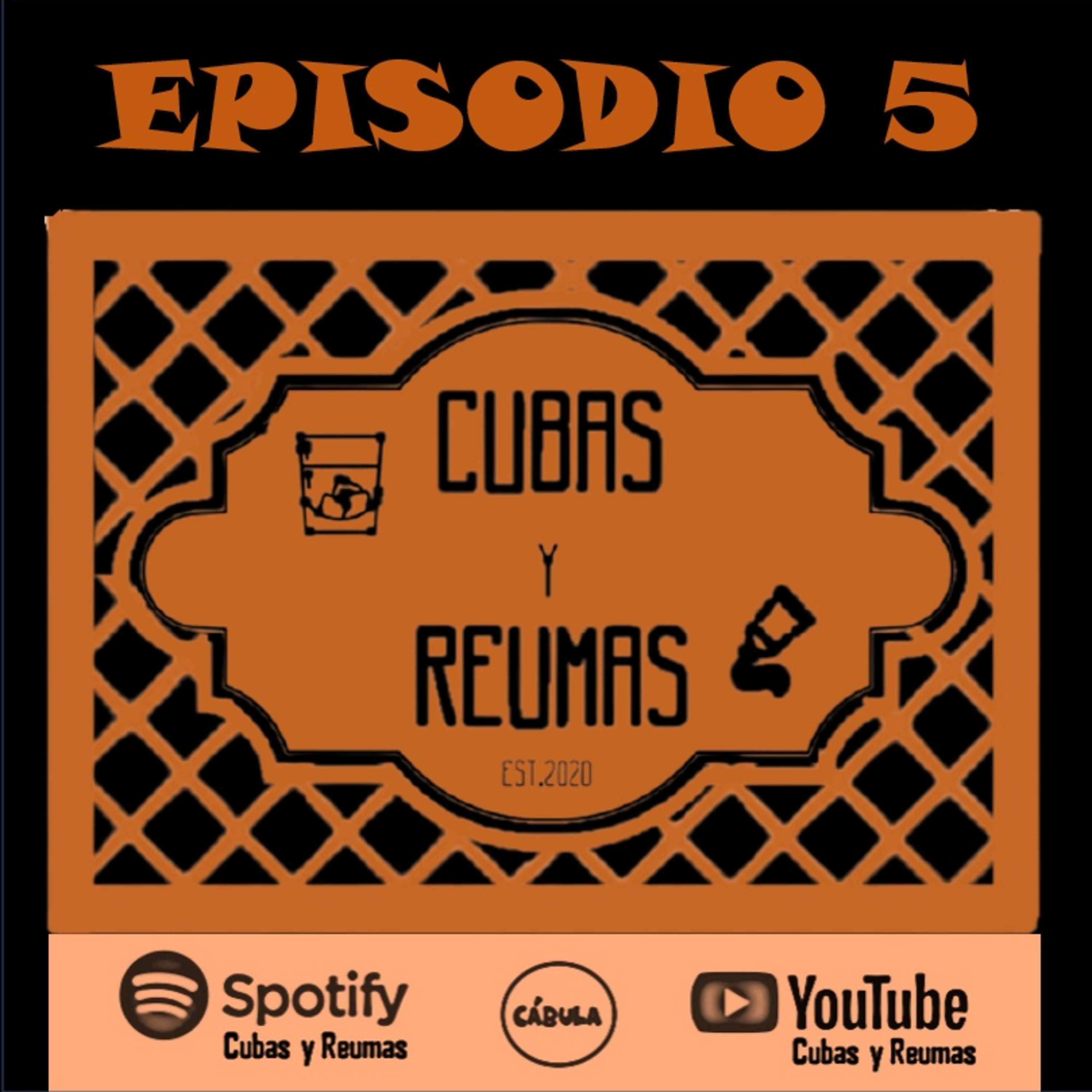 Cubas y Reumas | Podcast
