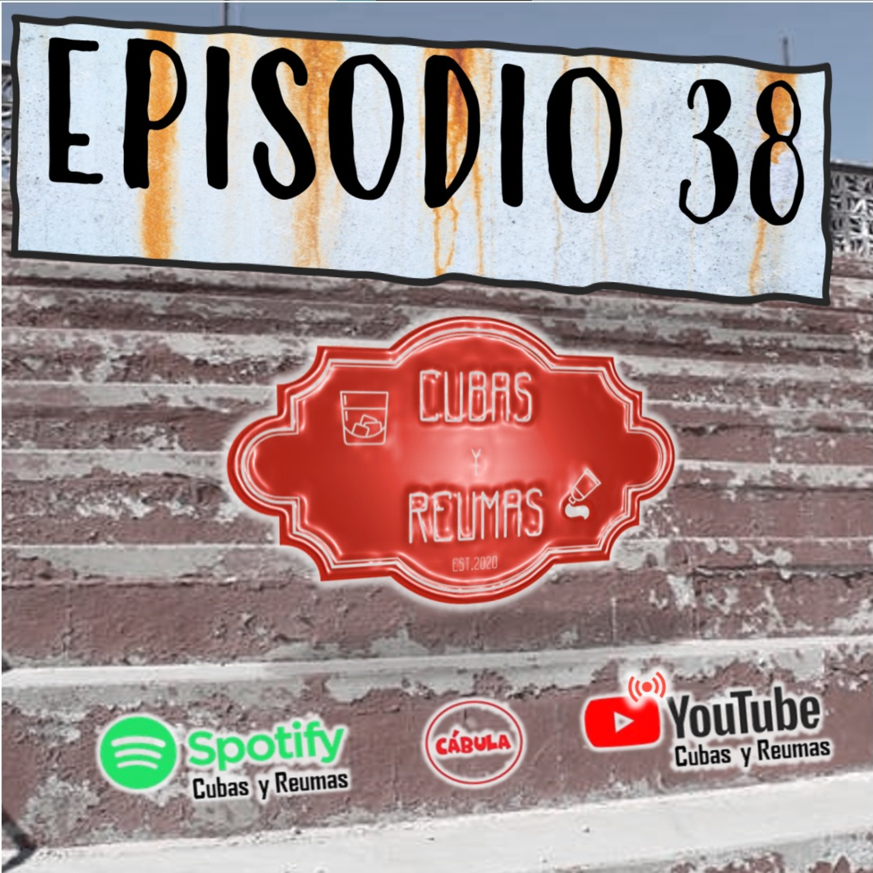 Cubas y Reumas | Podcast