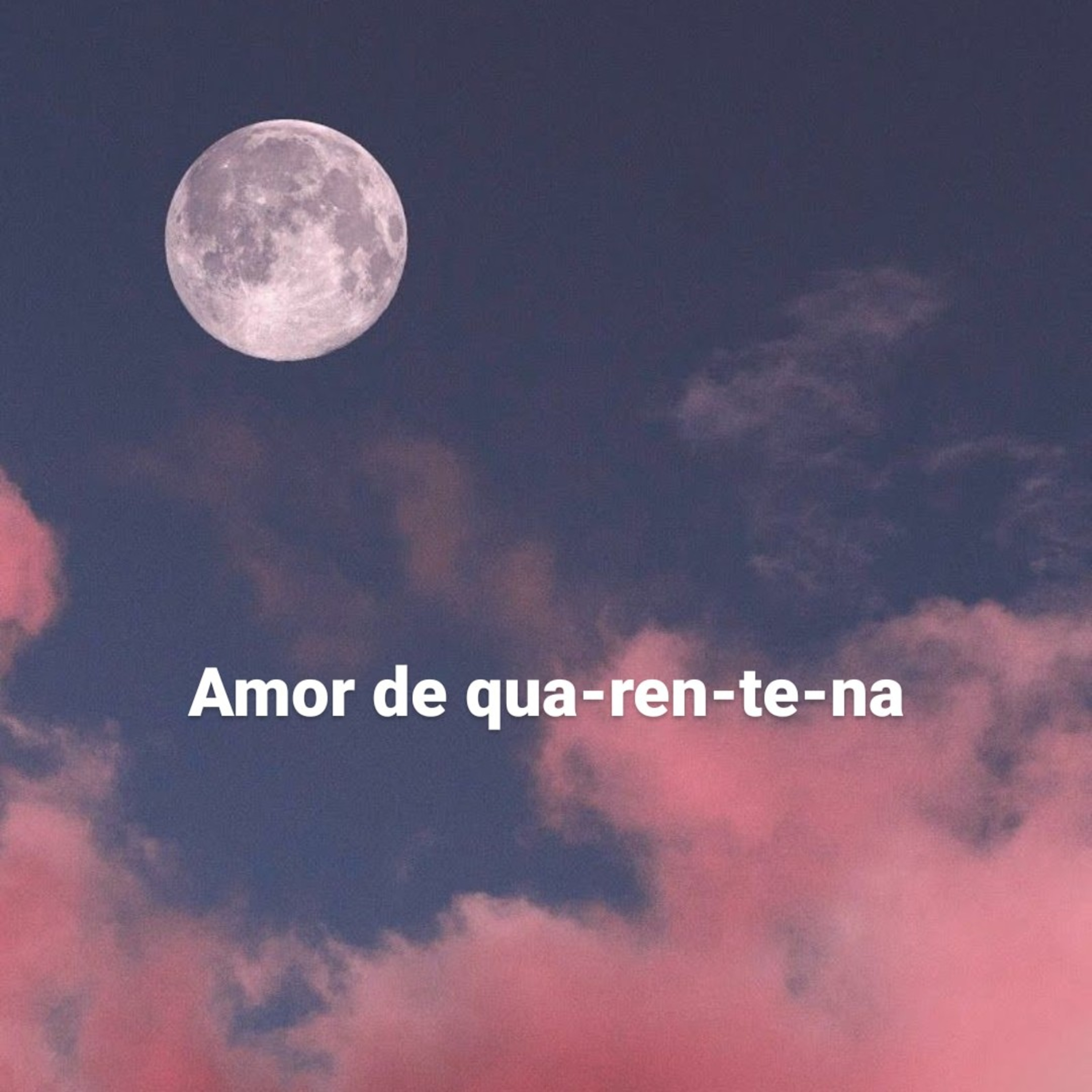 Amor De Quarentena