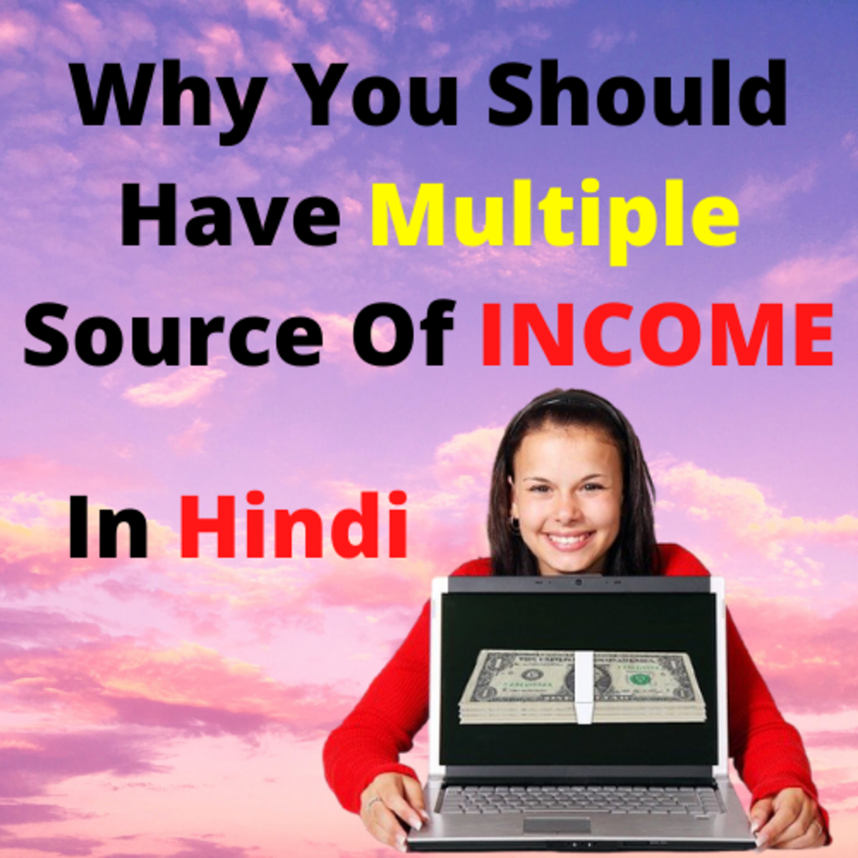 Why You Should Have Multiple Source Of Income In Hindi