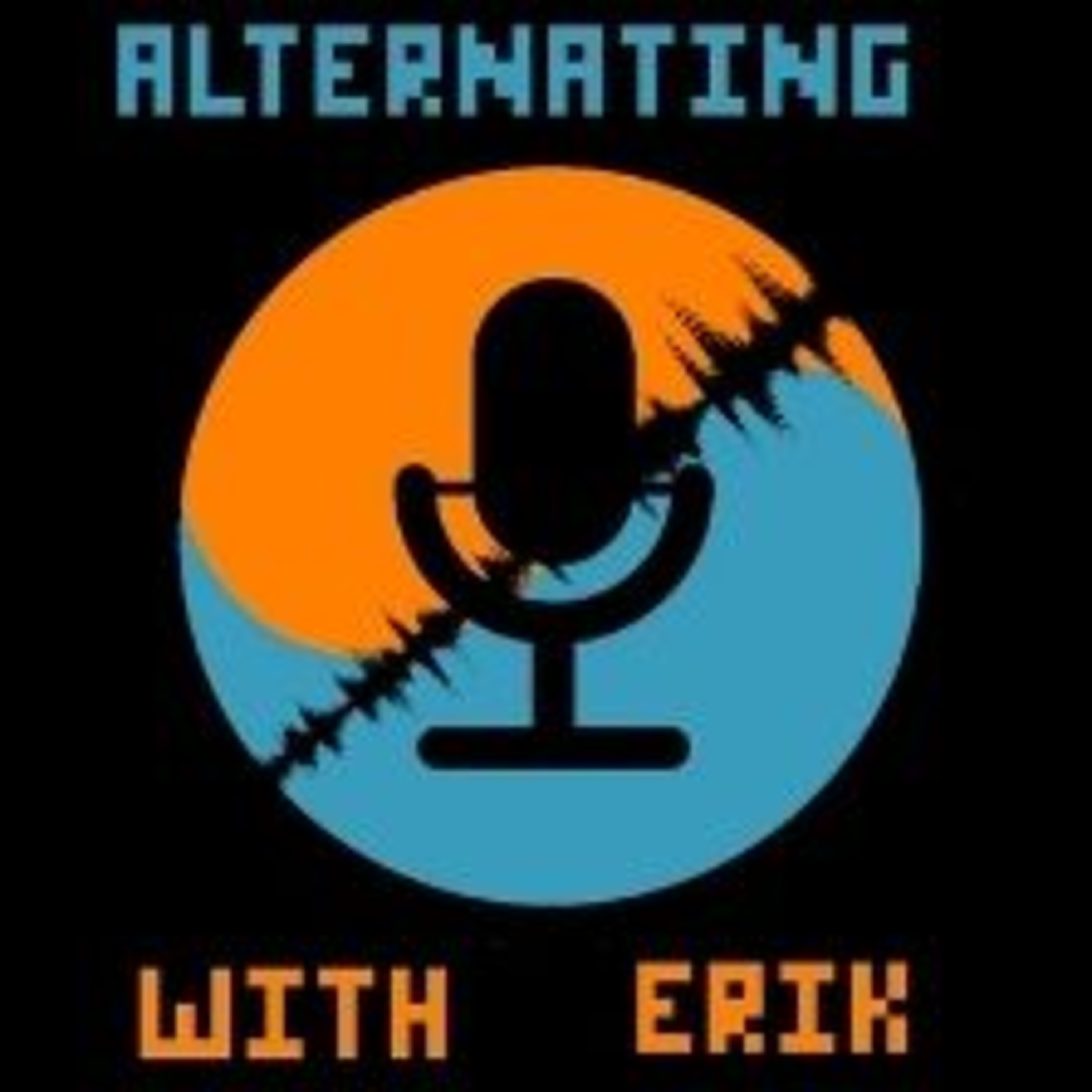 Alternating with Erik